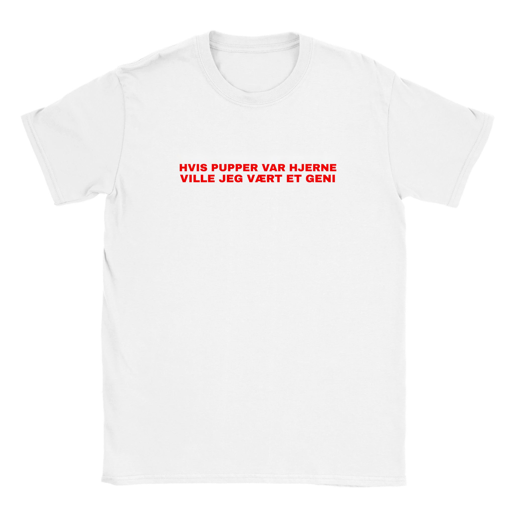 Hvis pupper var hjerne ville jeg vært et geni - Baby tee – White