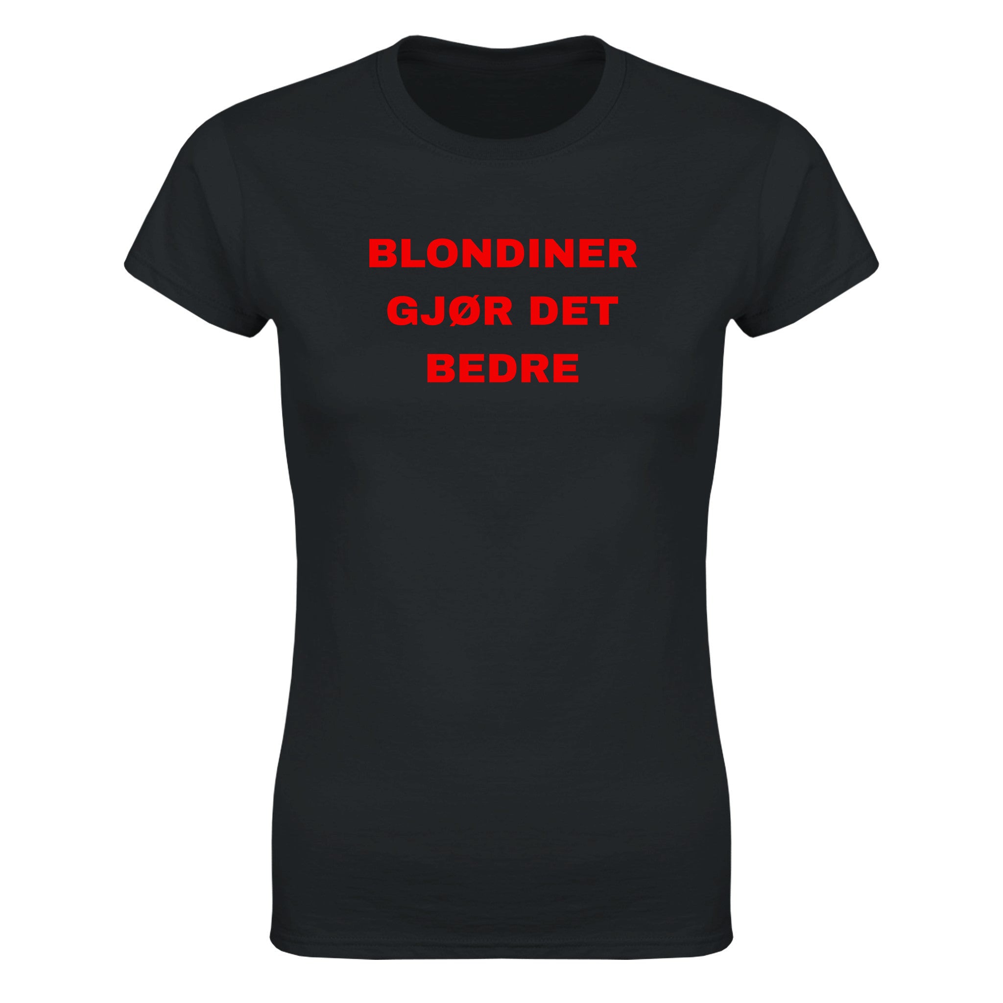 Blondiner gjør det bedre - Dame t-skjorte – Black