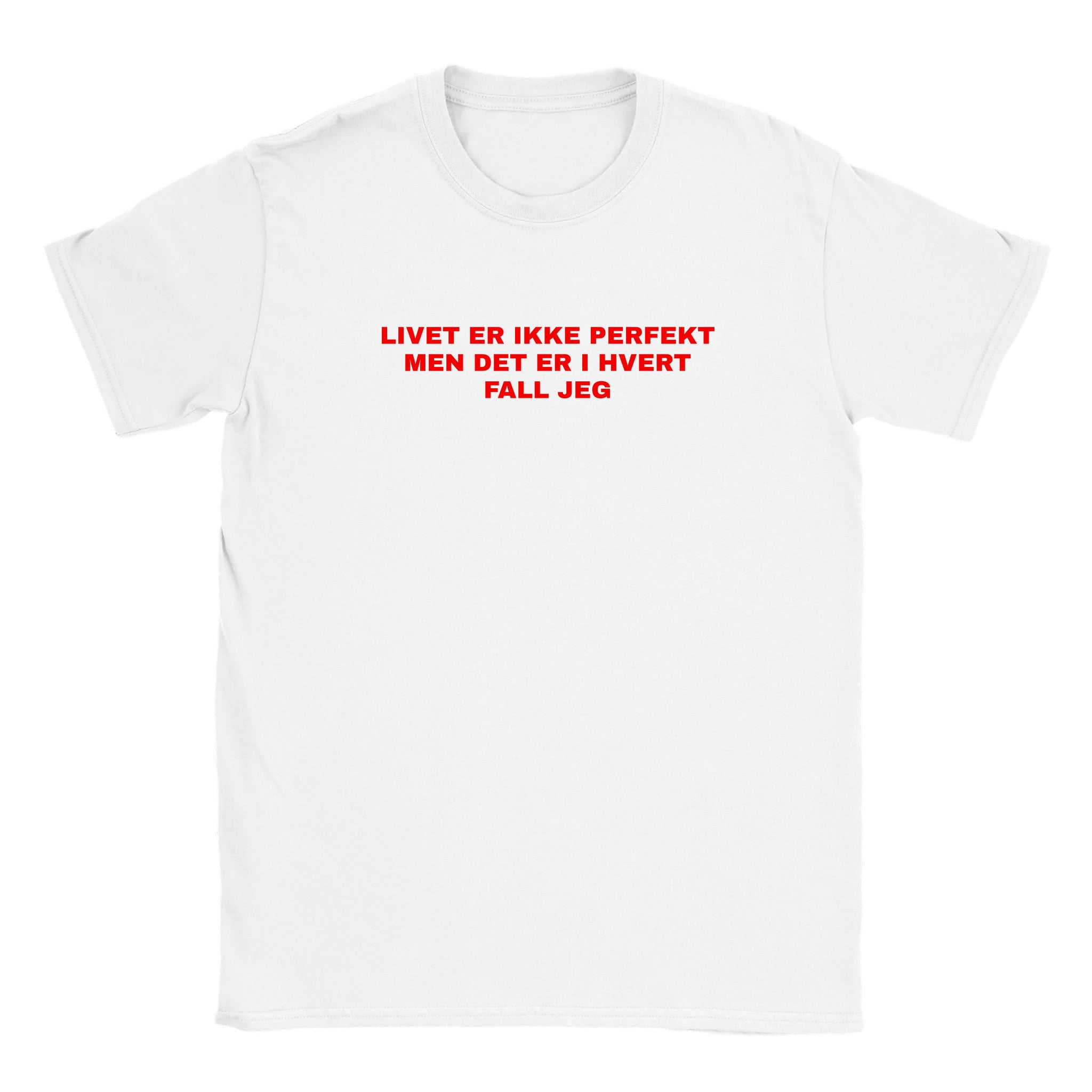 Livet er ikke perfekt men det er i hvert fall jeg - Baby tee – White