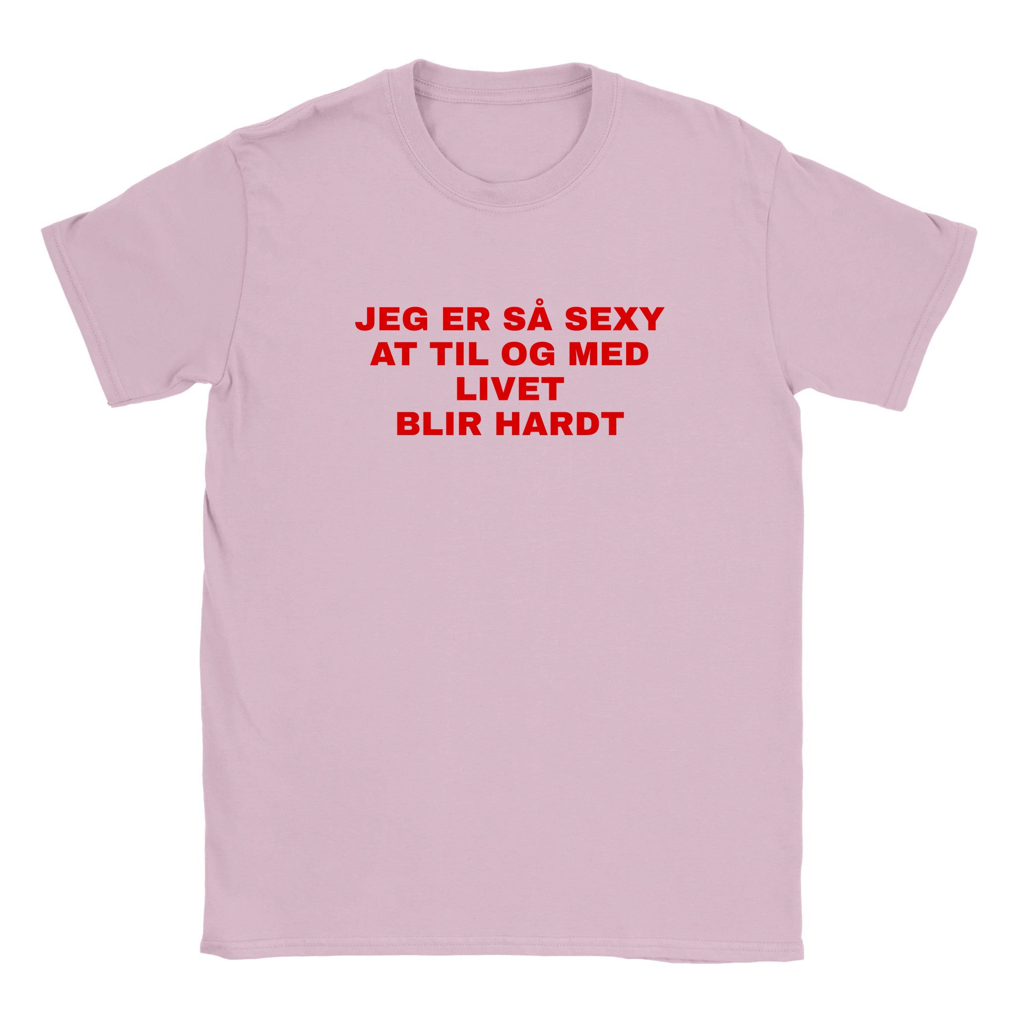 Jeg er så sexy at til og med livet blir hardt - Baby tee – Light Pink