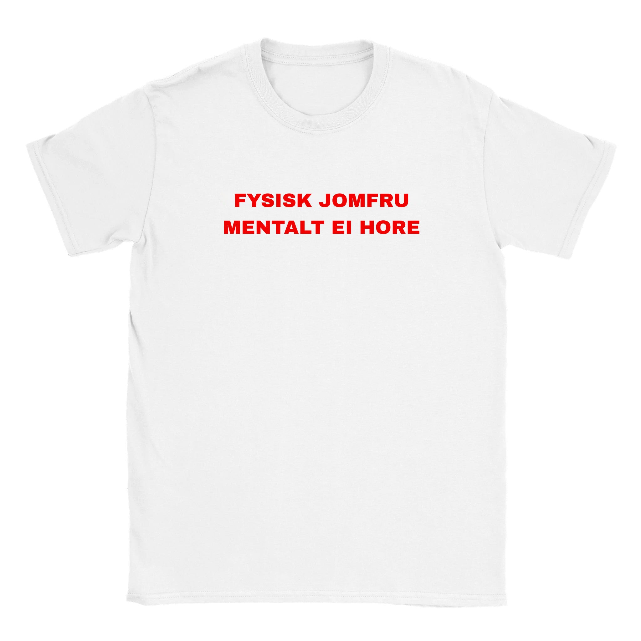 Fysisk jomfru mentalt ei hore - Baby tee – White