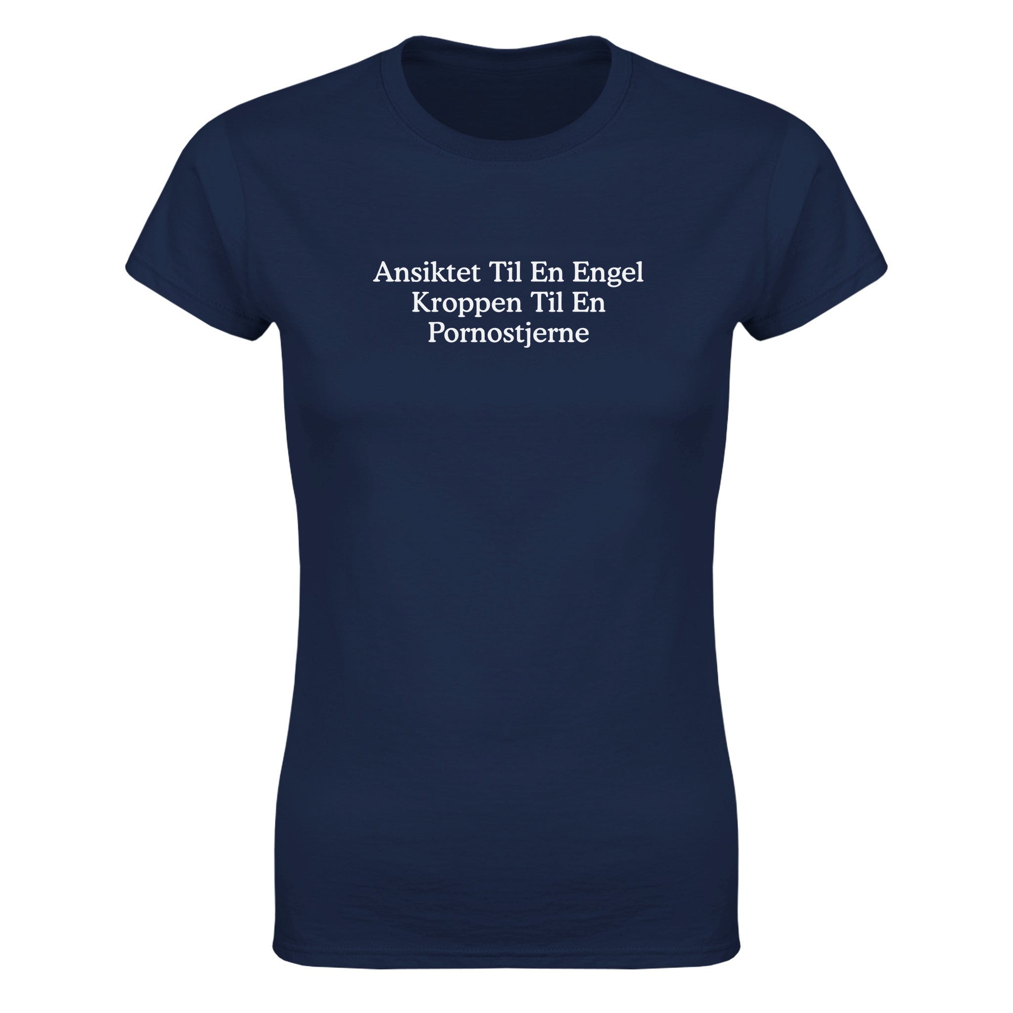Ansiktet til en engel kroppen til en pornostjerne - Dame t-skjorte – Navy