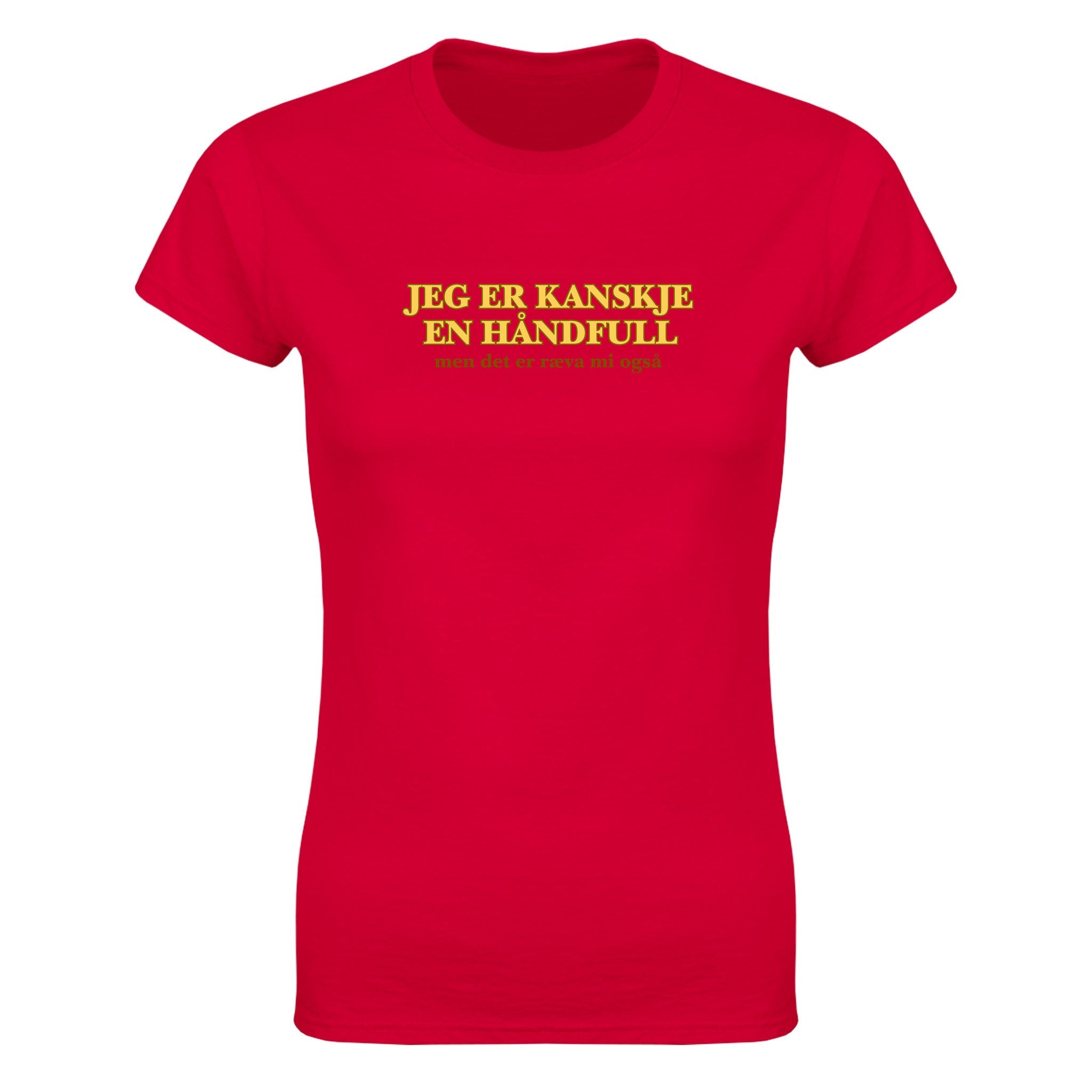 Jeg er kanskje en håndfull men det er ræva mi også (design 2) - Dame t-skjorte – Red