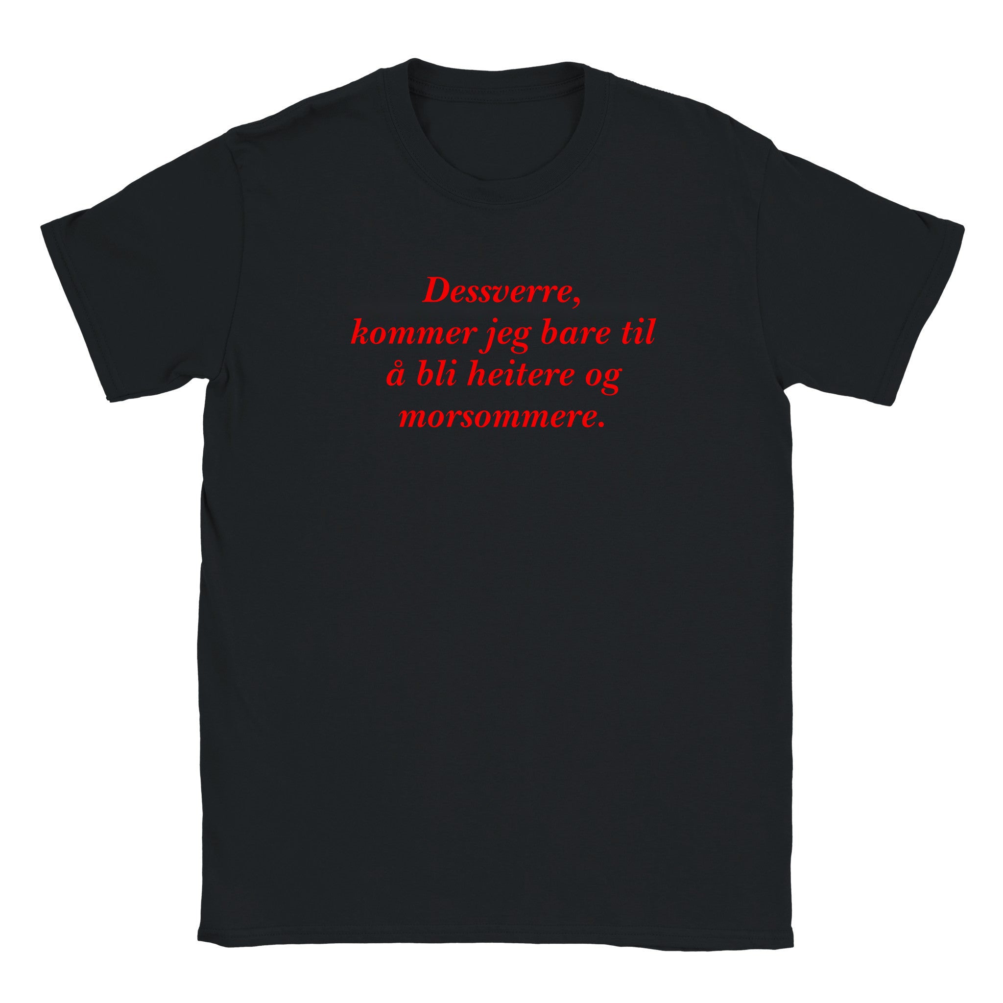 Dessverre, kommer jeg bare til å bli heitere og morsommere - Baby tee – Black