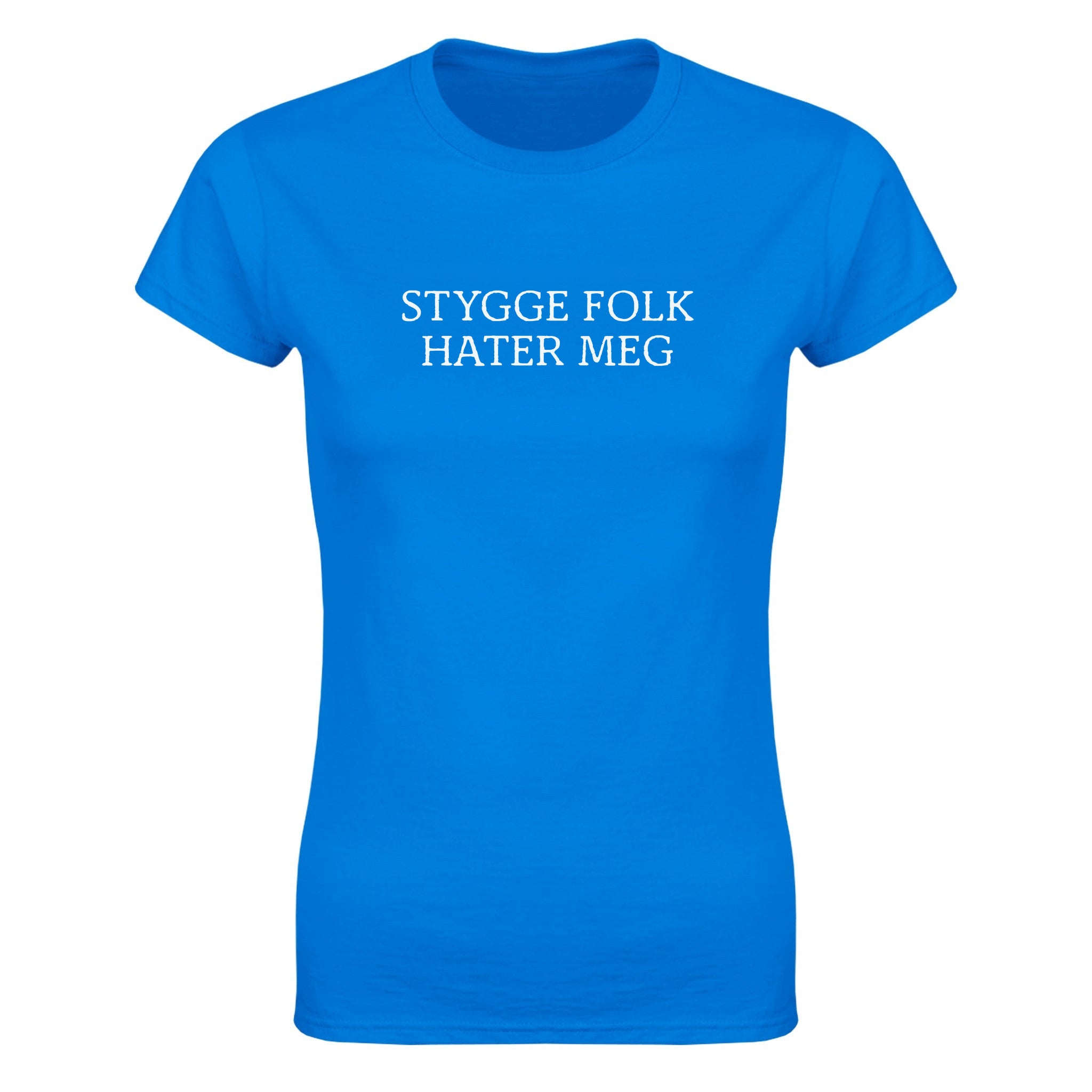 Stygge folk hater meg - Dame t-skjorte – Royal
