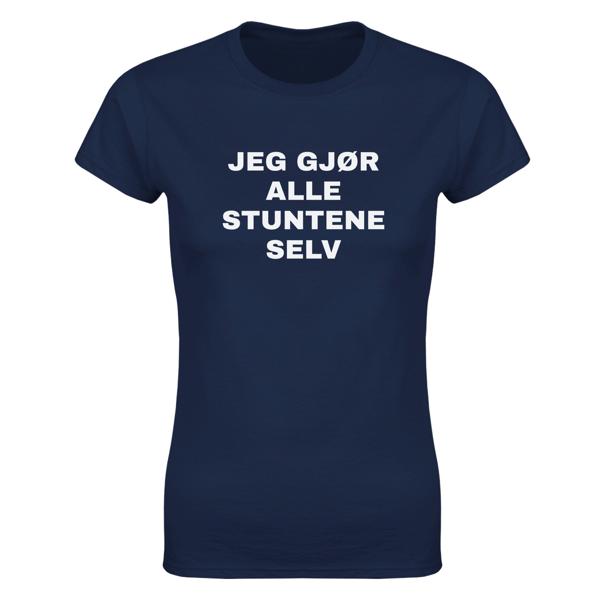 Jeg gjør alle stuntene selv - Dame t-skjorte – Navy