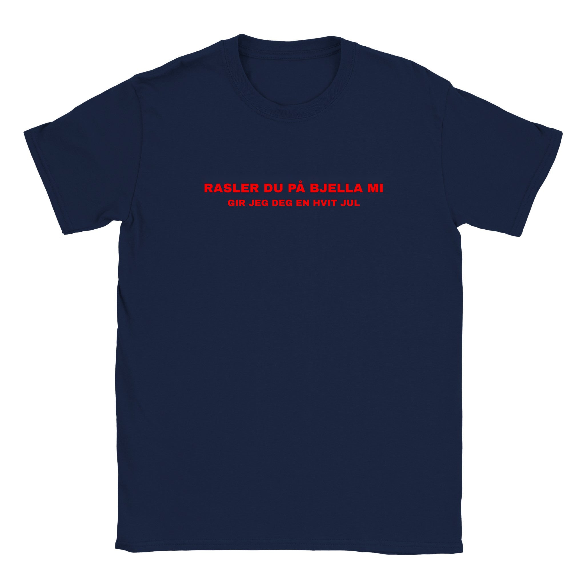 Rasler du på bjella mi gir jeg deg en hvit jul - Baby tee – Navy