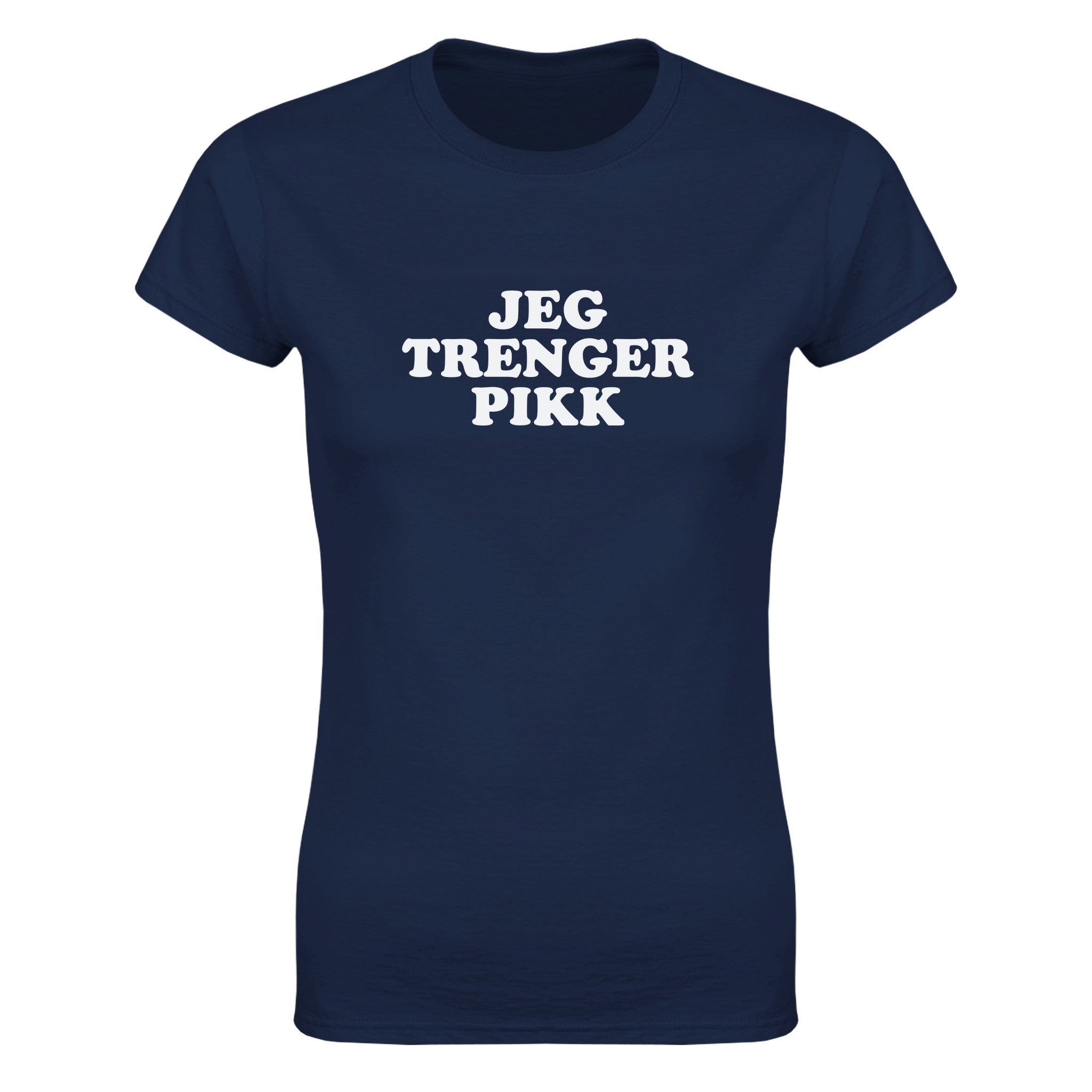Jeg trenger pikk - Dame t-skjorte – Navy