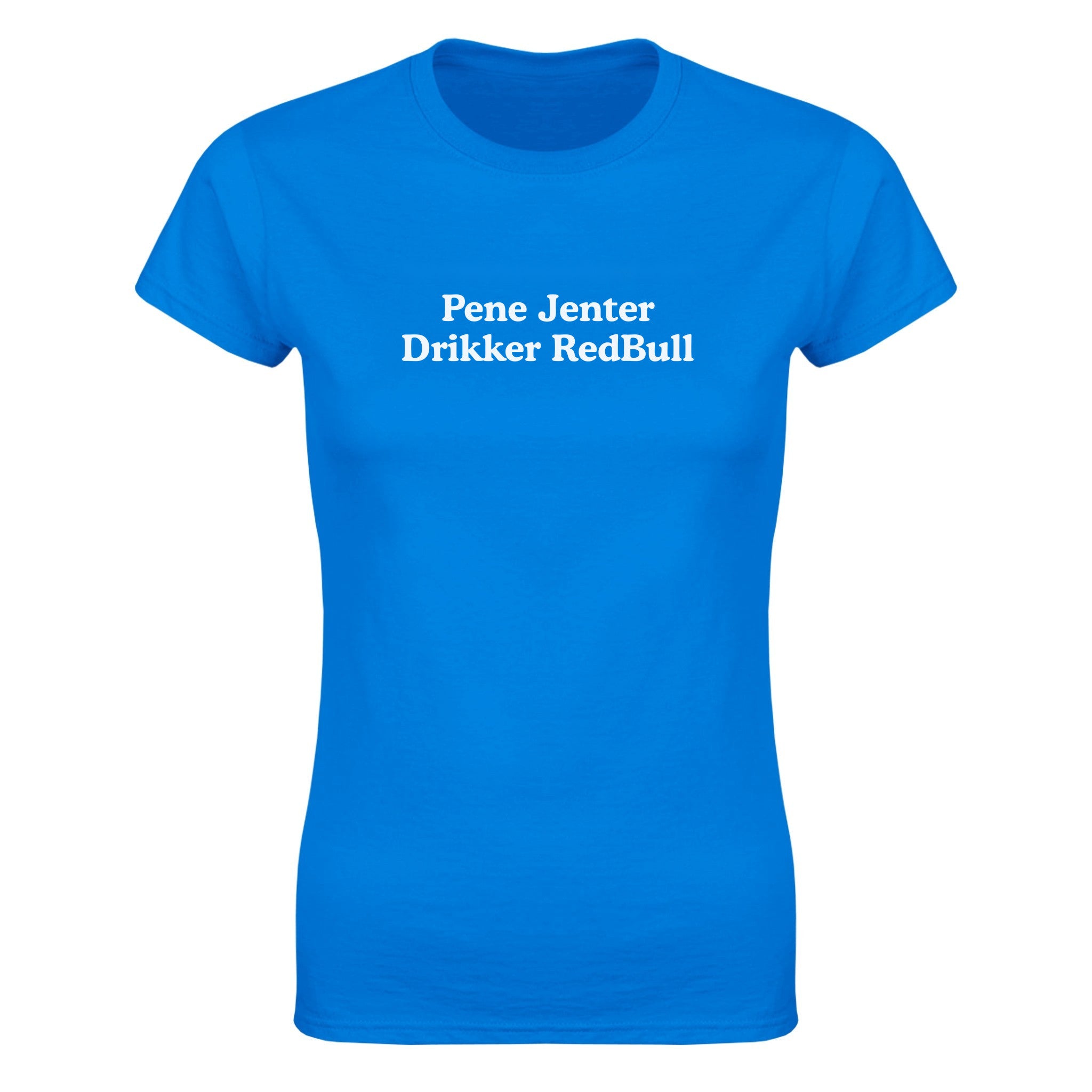 Pene jenter drikker redbull - Dame t-skjorte – Royal