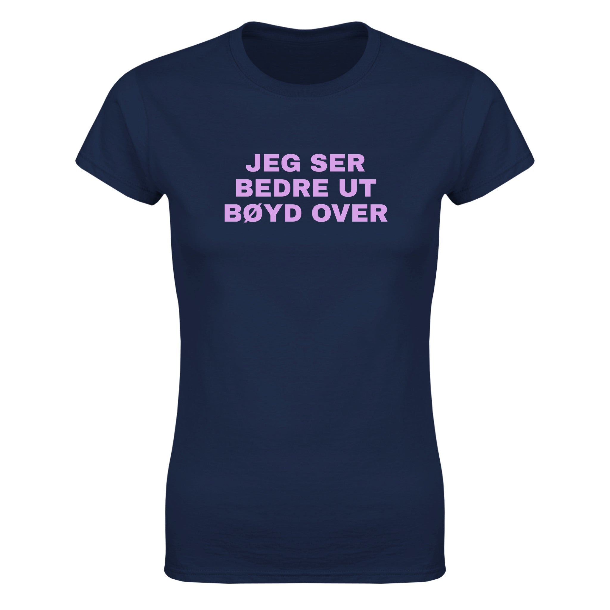 Jeg ser bedre ut bøyd over - Dame t-skjorte – Navy