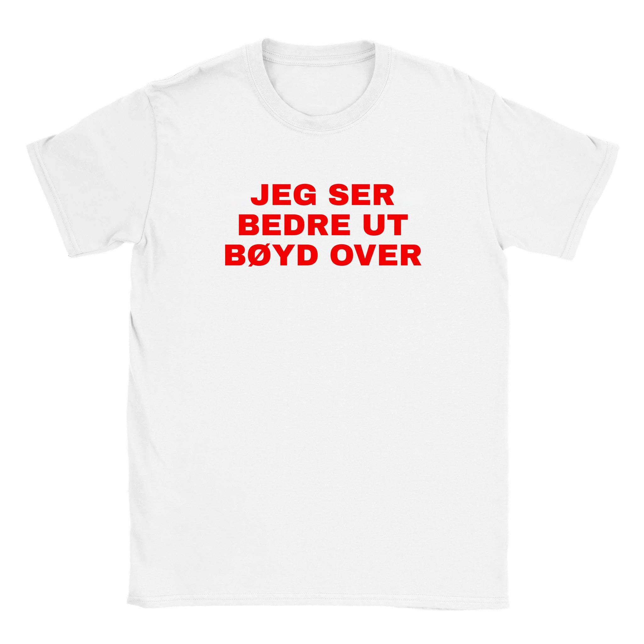 Jeg ser bedre ut bøyd over - Baby tee – White