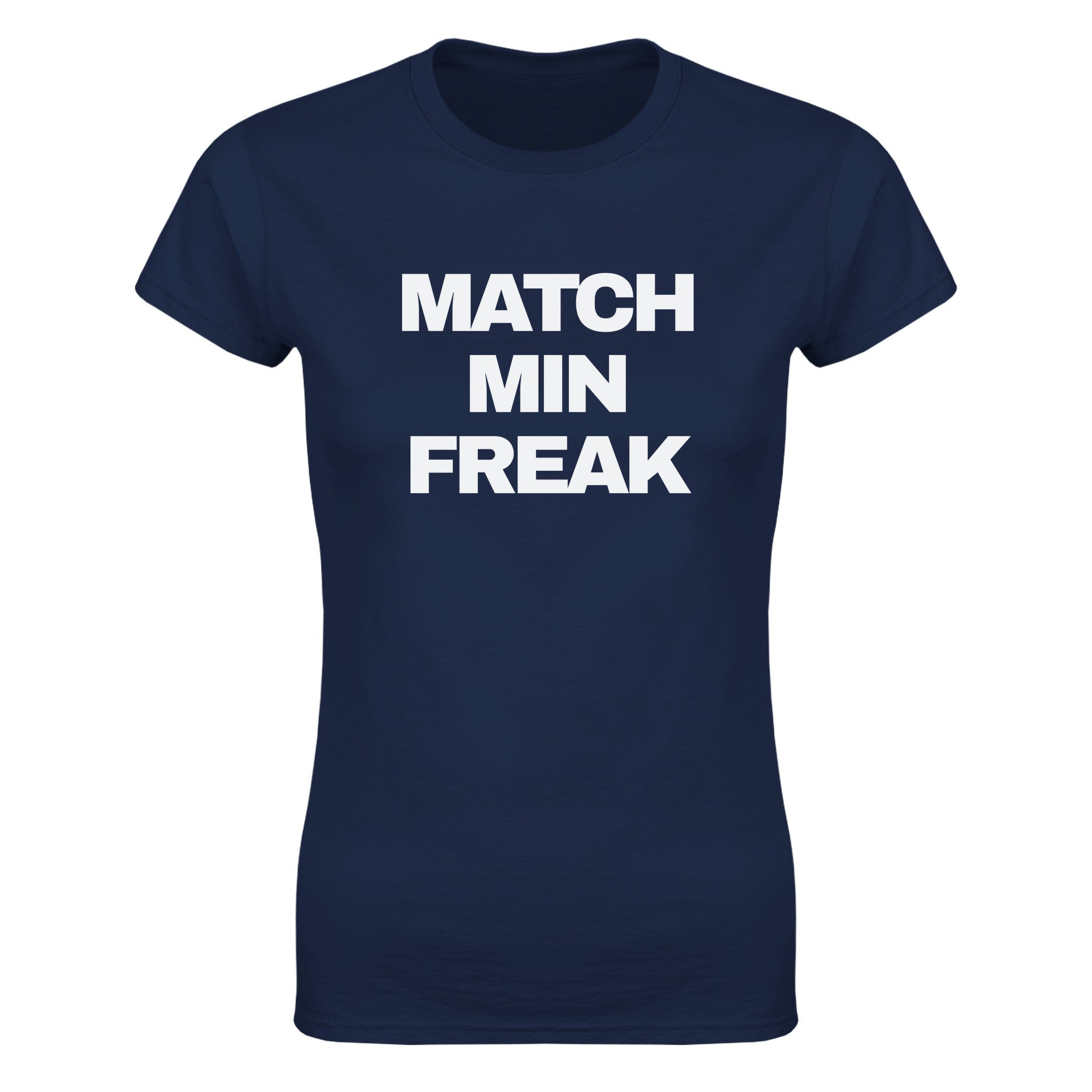 Match min freak - Dame t-skjorte – Navy