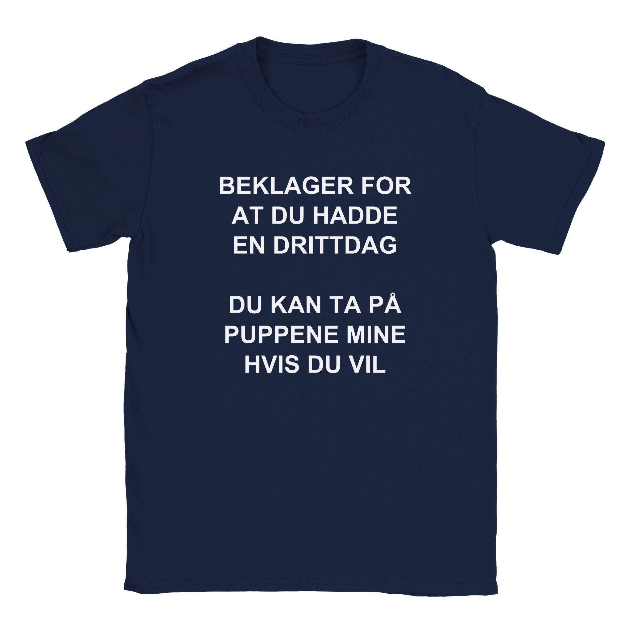 Beklager for at du hadde en drittdag du kan ta på puppene mine hvis du vil - Baby tee – Navy
