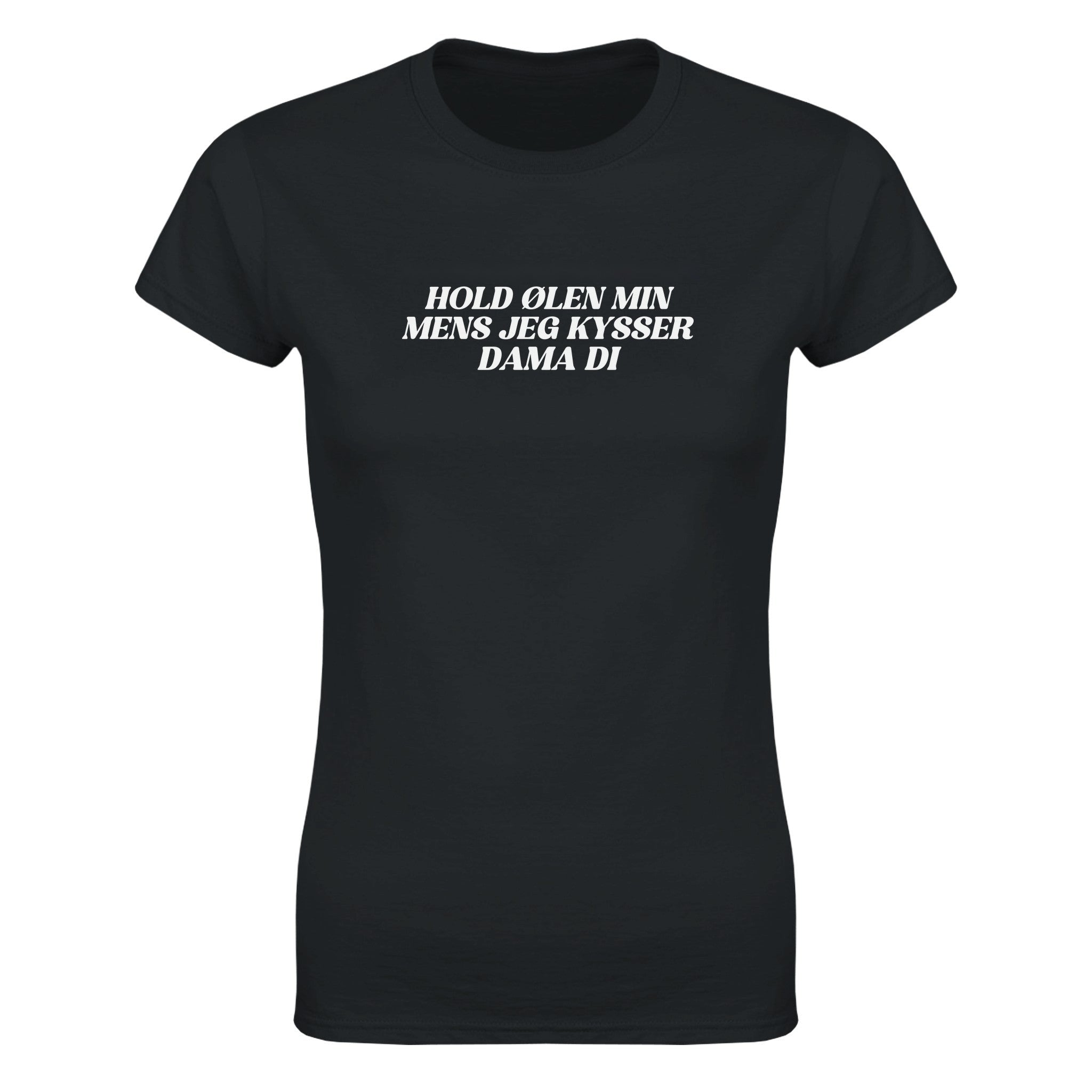 Hold ølen min mens jeg kysser dama di - Dame t-skjorte – Black