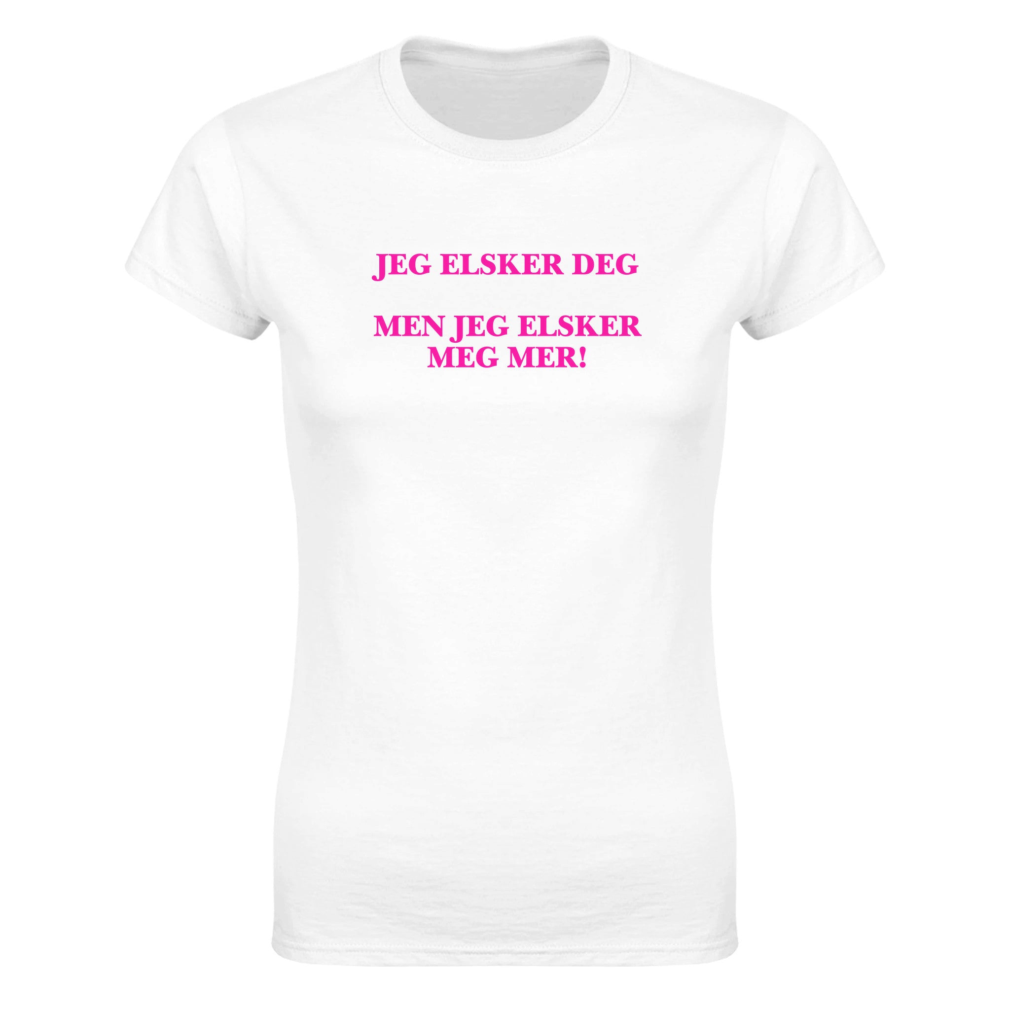 Jeg elsker deg men jeg elsker meg mer! - Dame t-skjorte – White
