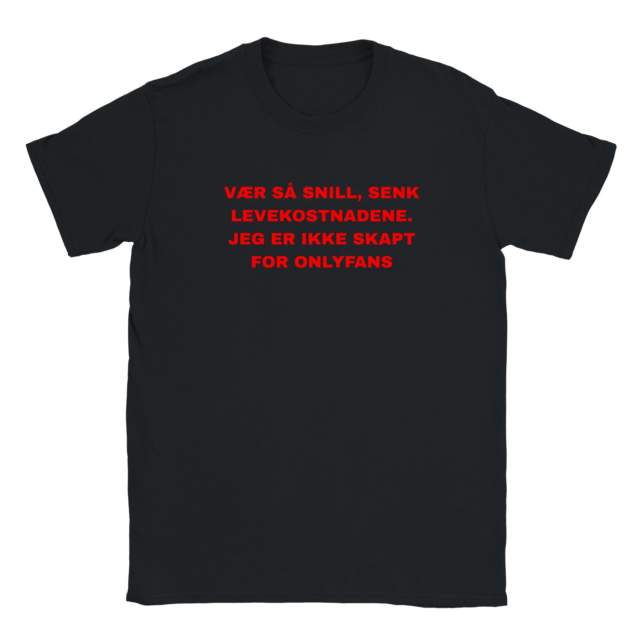 Vær så snill, senk levekostnadene. jeg er ikke skapt for onlyfans - Baby tee – Black