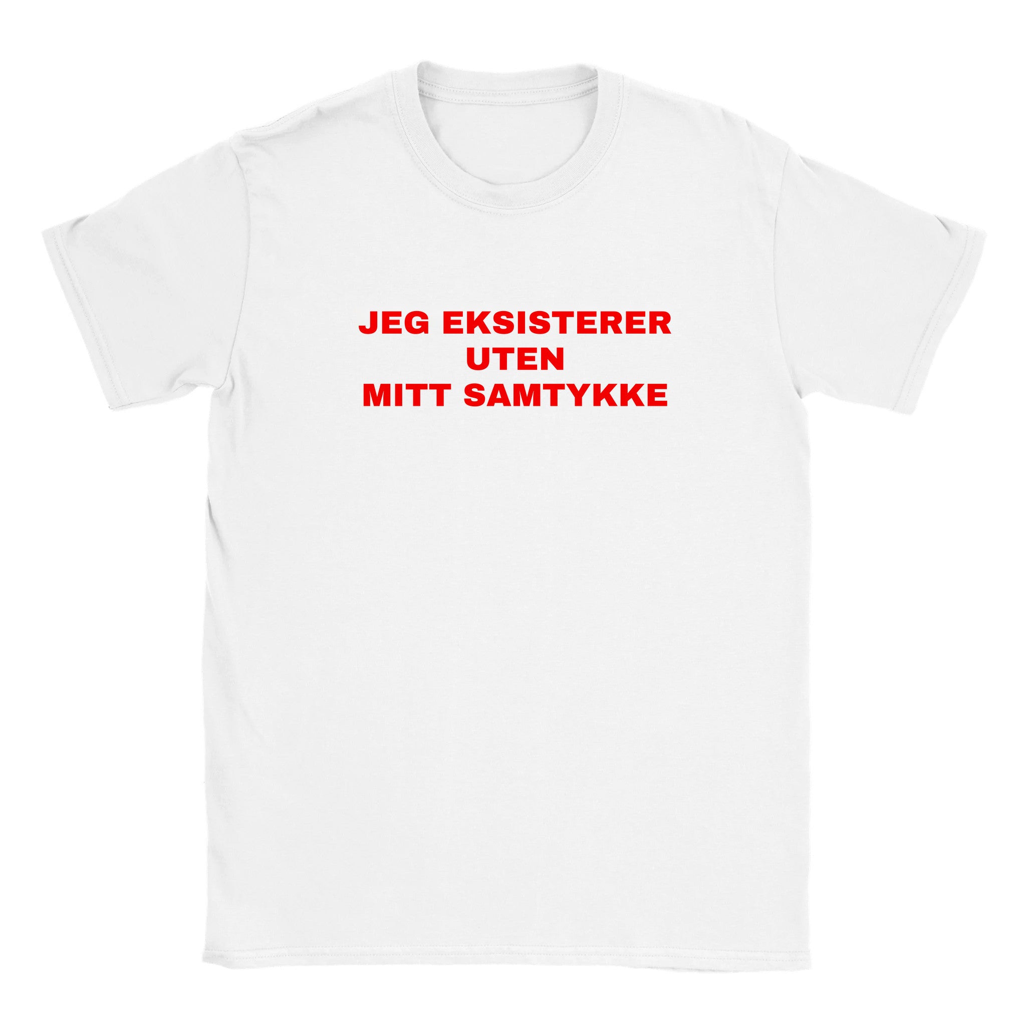 Jeg eksisterer uten mitt samtykke - Baby tee – White