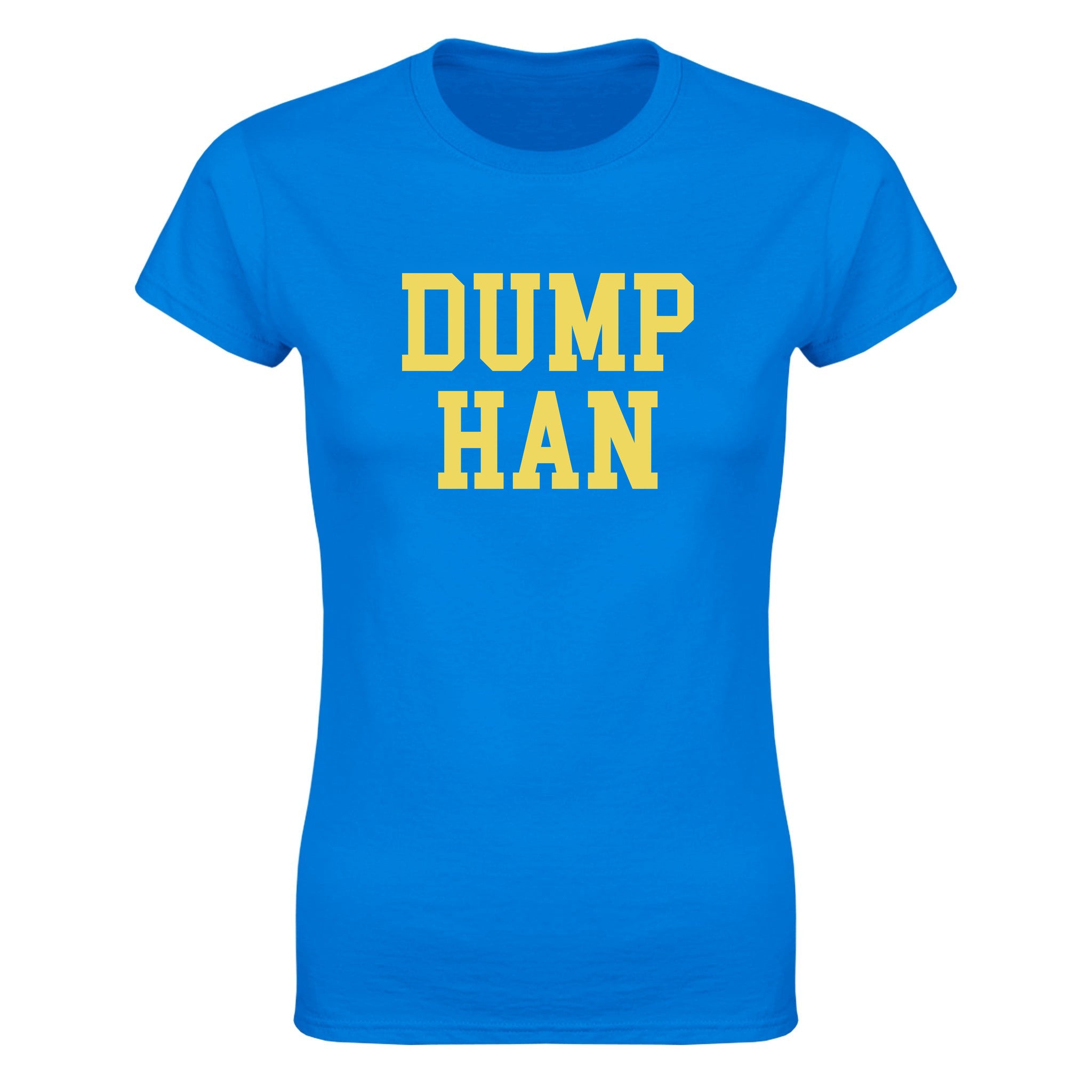 Dump han - Dame t-skjorte – Royal