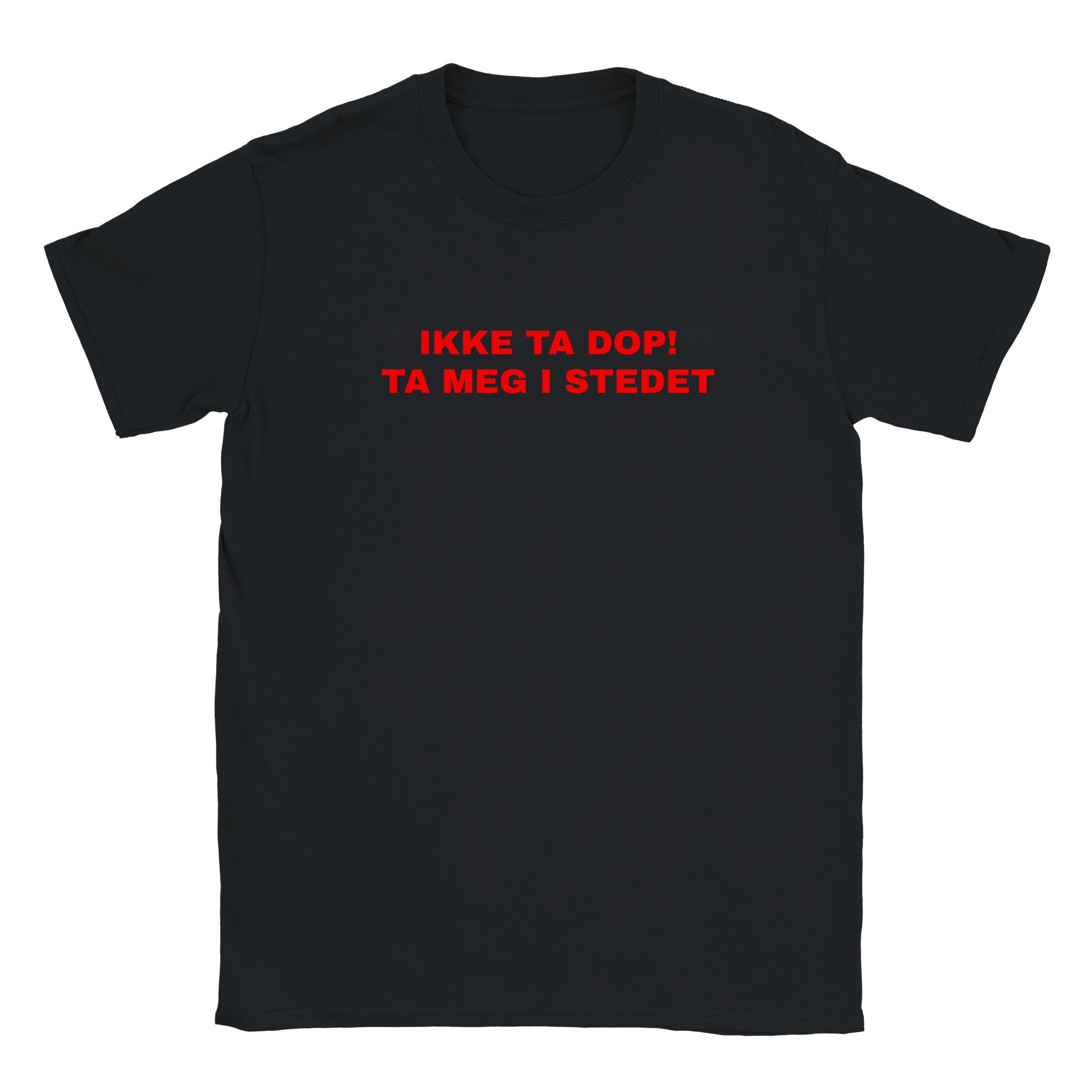 Ikke ta dop! ta meg i stedet - Baby tee – Black