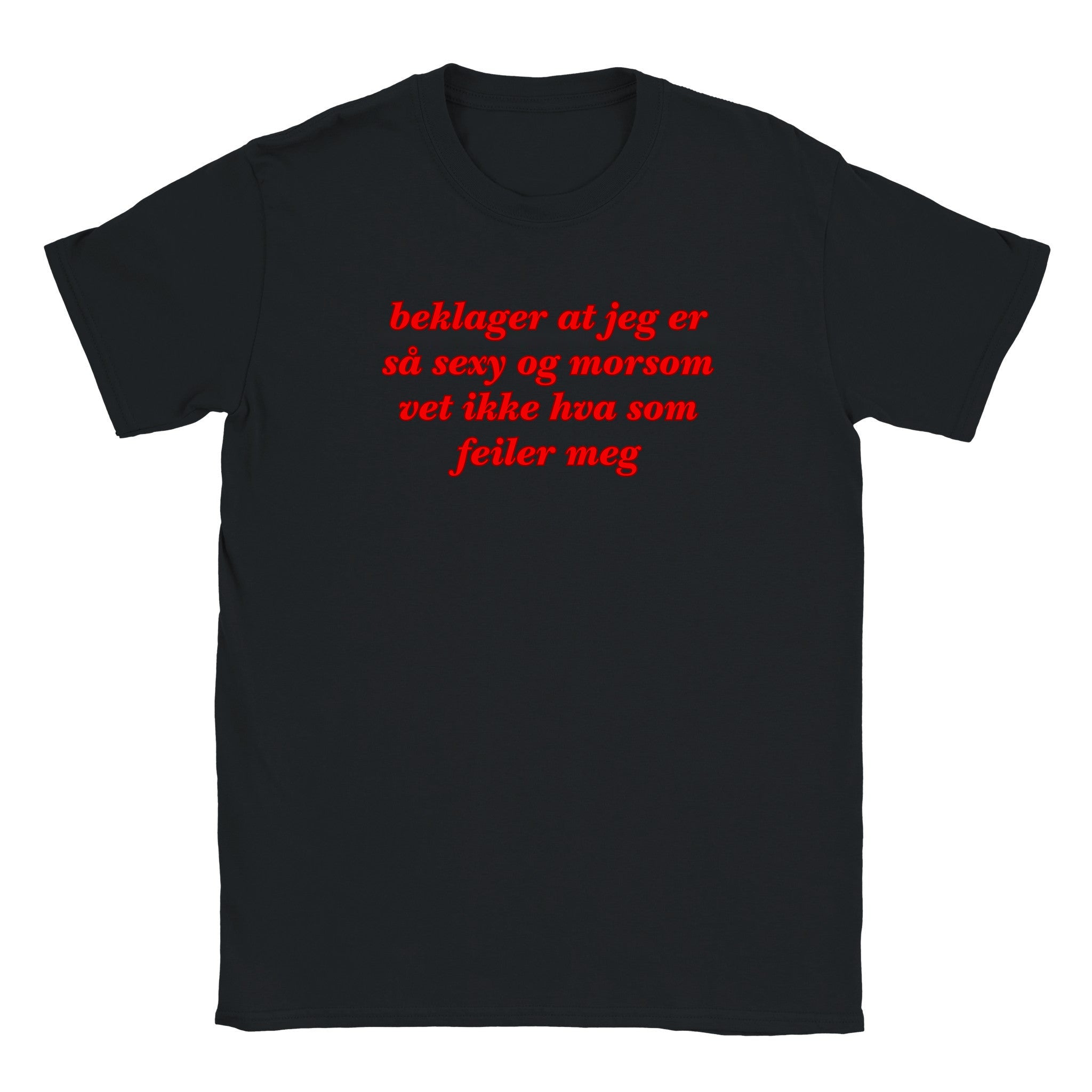 Beklager at jeg er så sexy og morsom vet ikke hva som feiler meg - Baby tee – Black