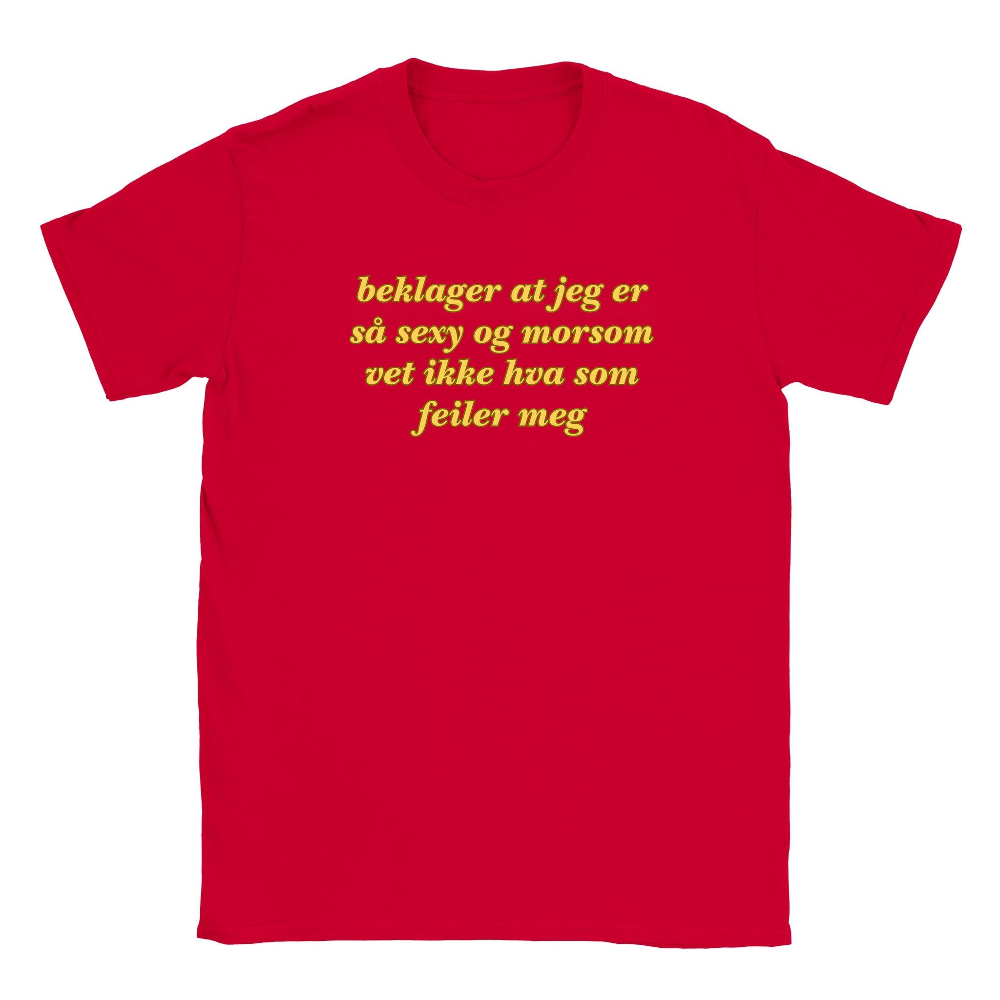Beklager at jeg er så sexy og morsom vet ikke hva som feiler meg - Baby tee – Red