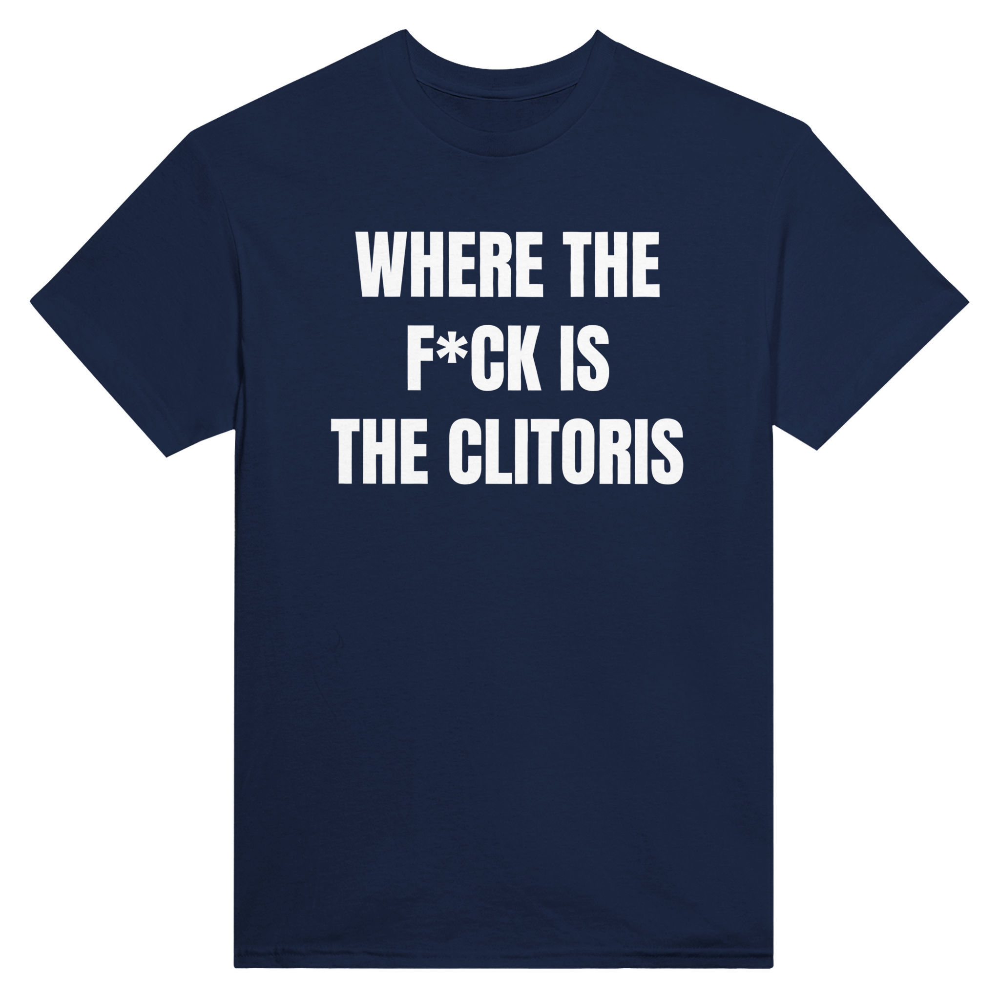 Where the f*ck is the clitoris – morsom t-skjorte fra Køddeklær
