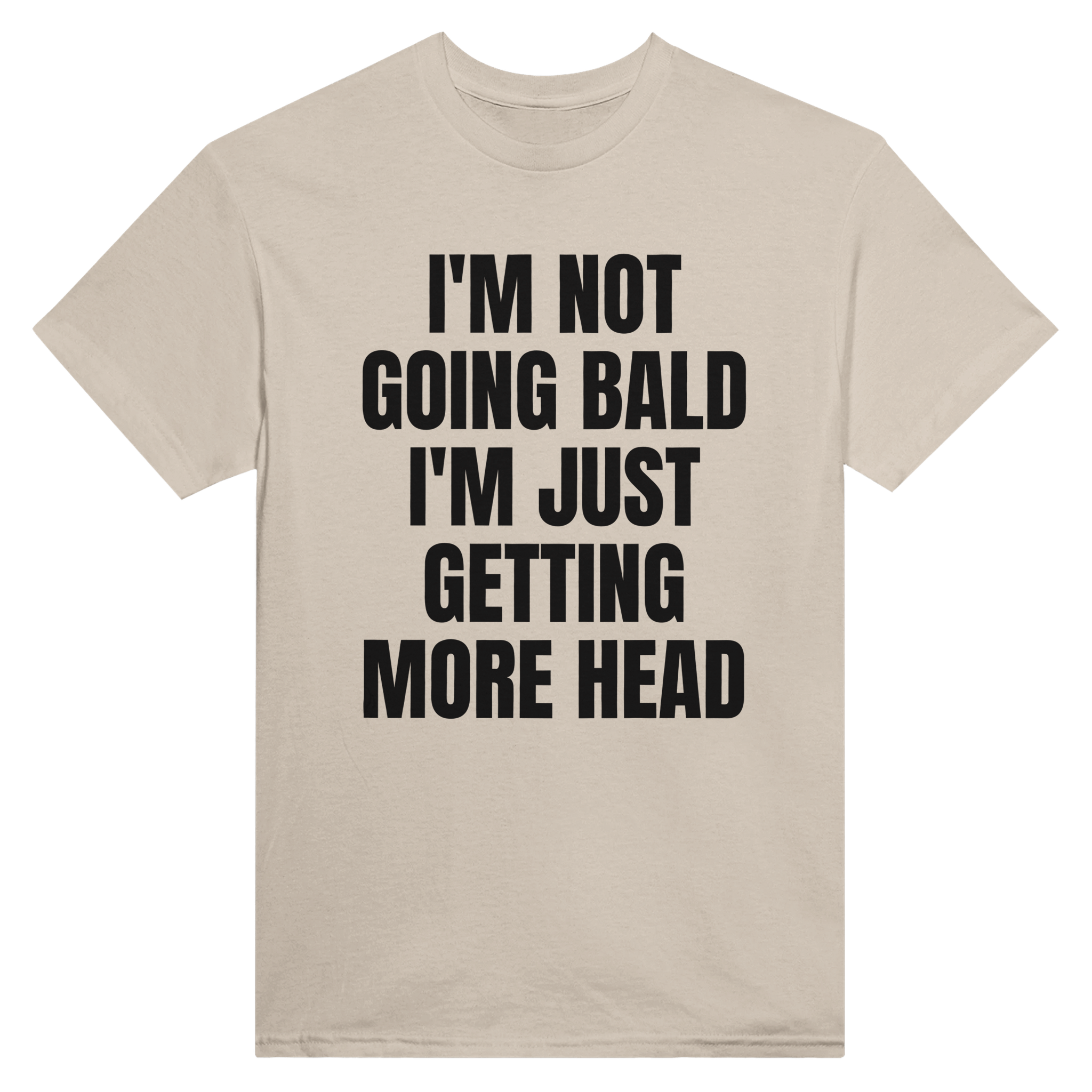I'm not going bald i'm just getting more head – morsom t-skjorte fra Køddeklær