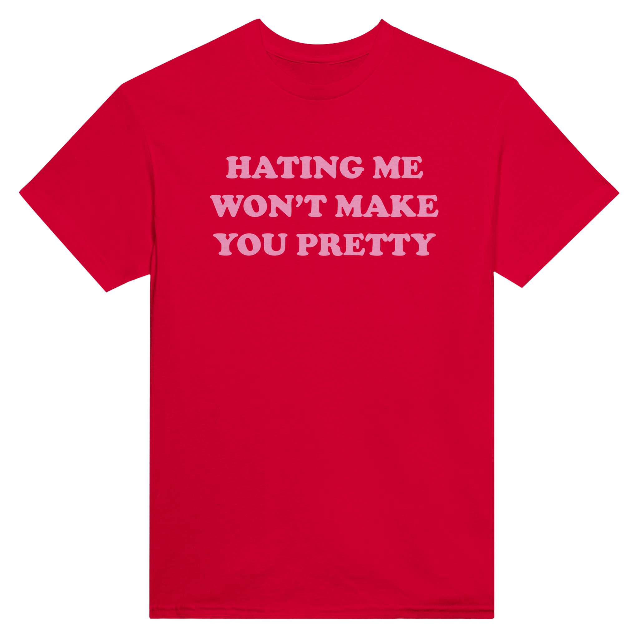 Hating me won't make you pretty – morsom t-skjorte fra Køddeklær