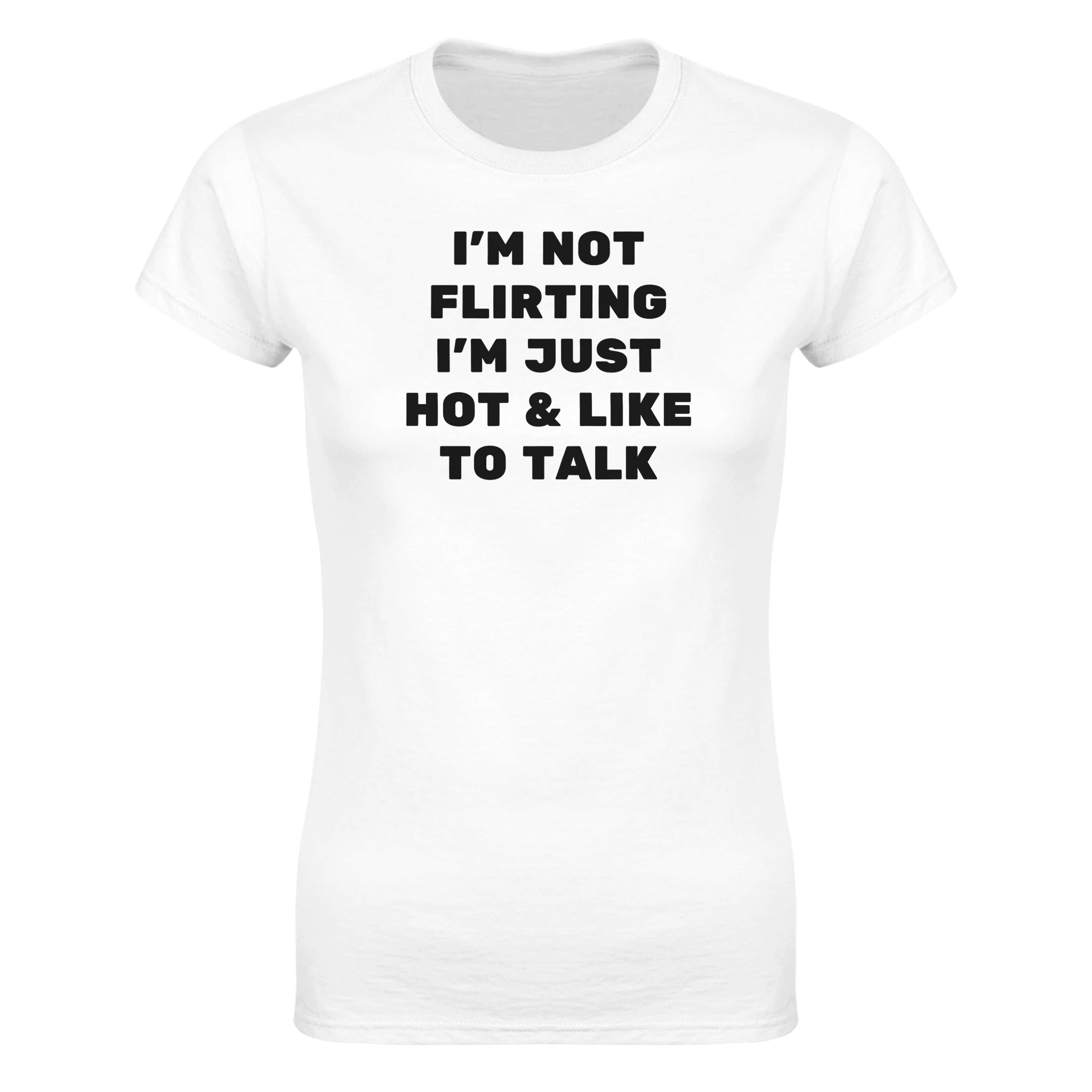 I'm not flirting i'm just hot & like to talk – morsom dame-t-skjorte fra Køddeklær