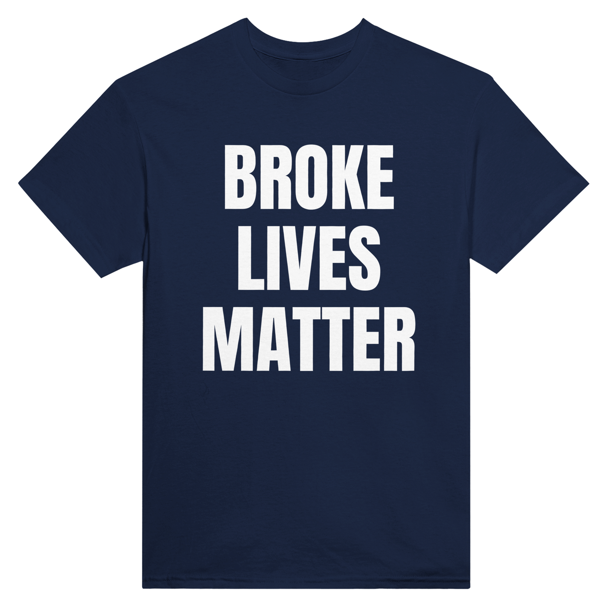 Broke lives matter – morsom t-skjorte fra Køddeklær