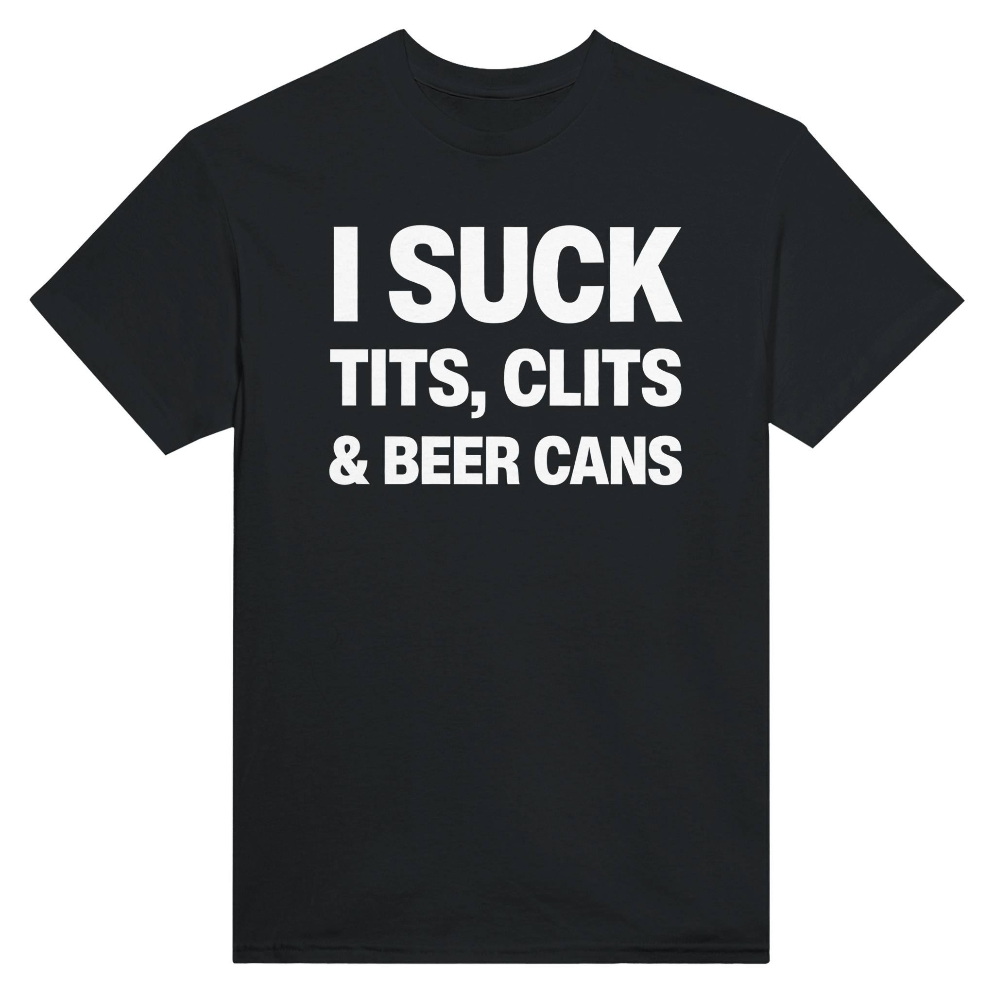 I suck tits, clits & beer cans – morsom t-skjorte fra Køddeklær
