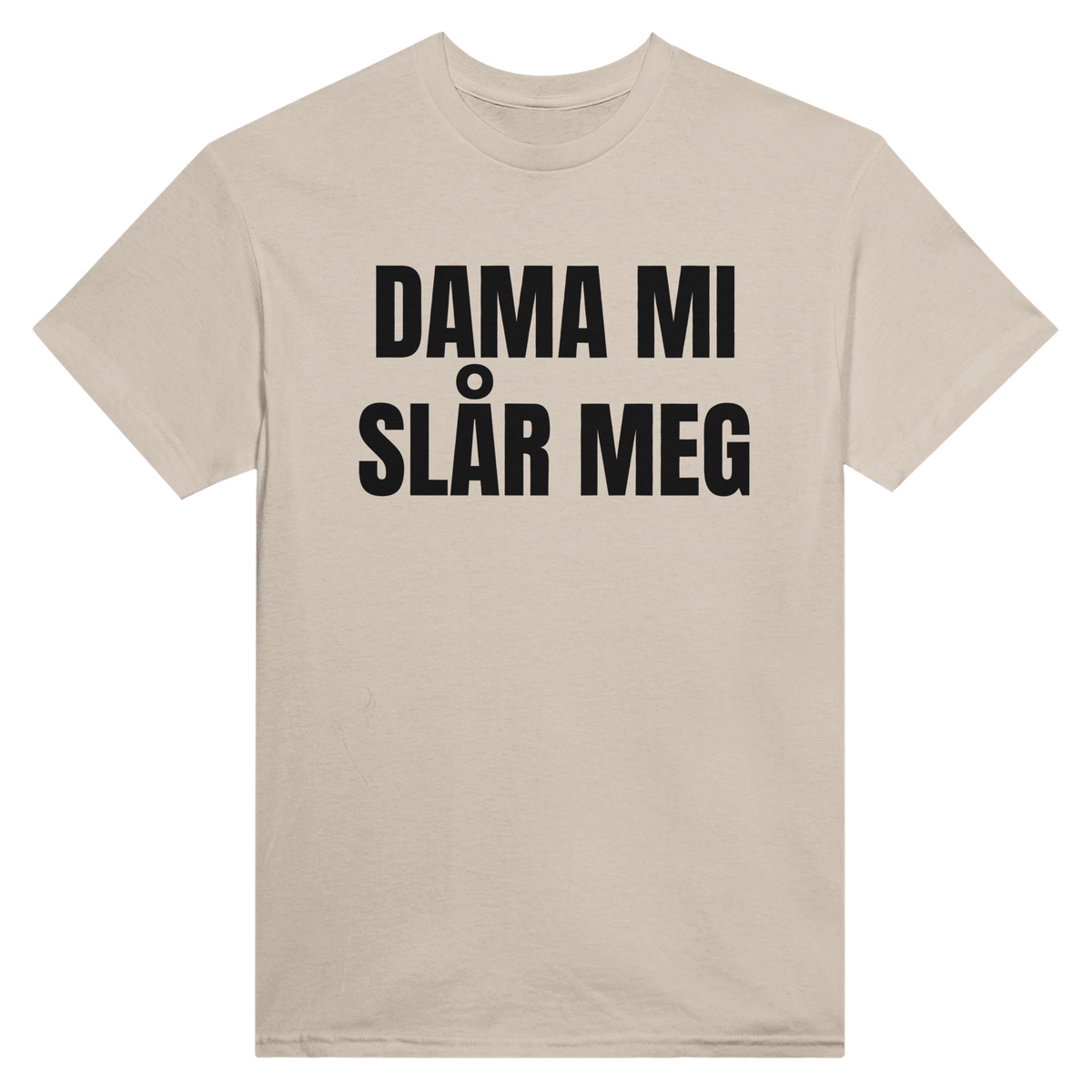 Dama mi slår meg – morsom t-skjorte med norsk humor fra Køddeklær