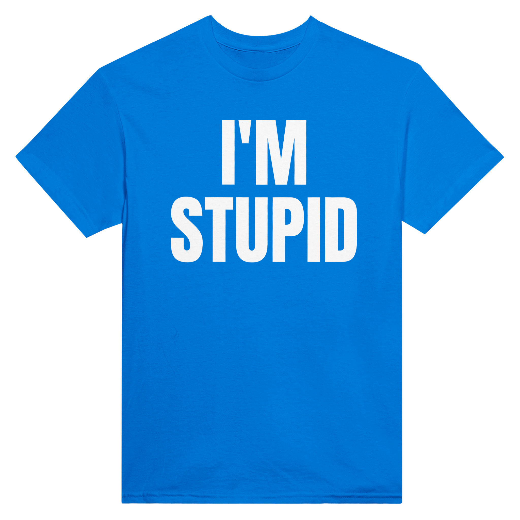 I'm stupid – morsom t-skjorte fra Køddeklær