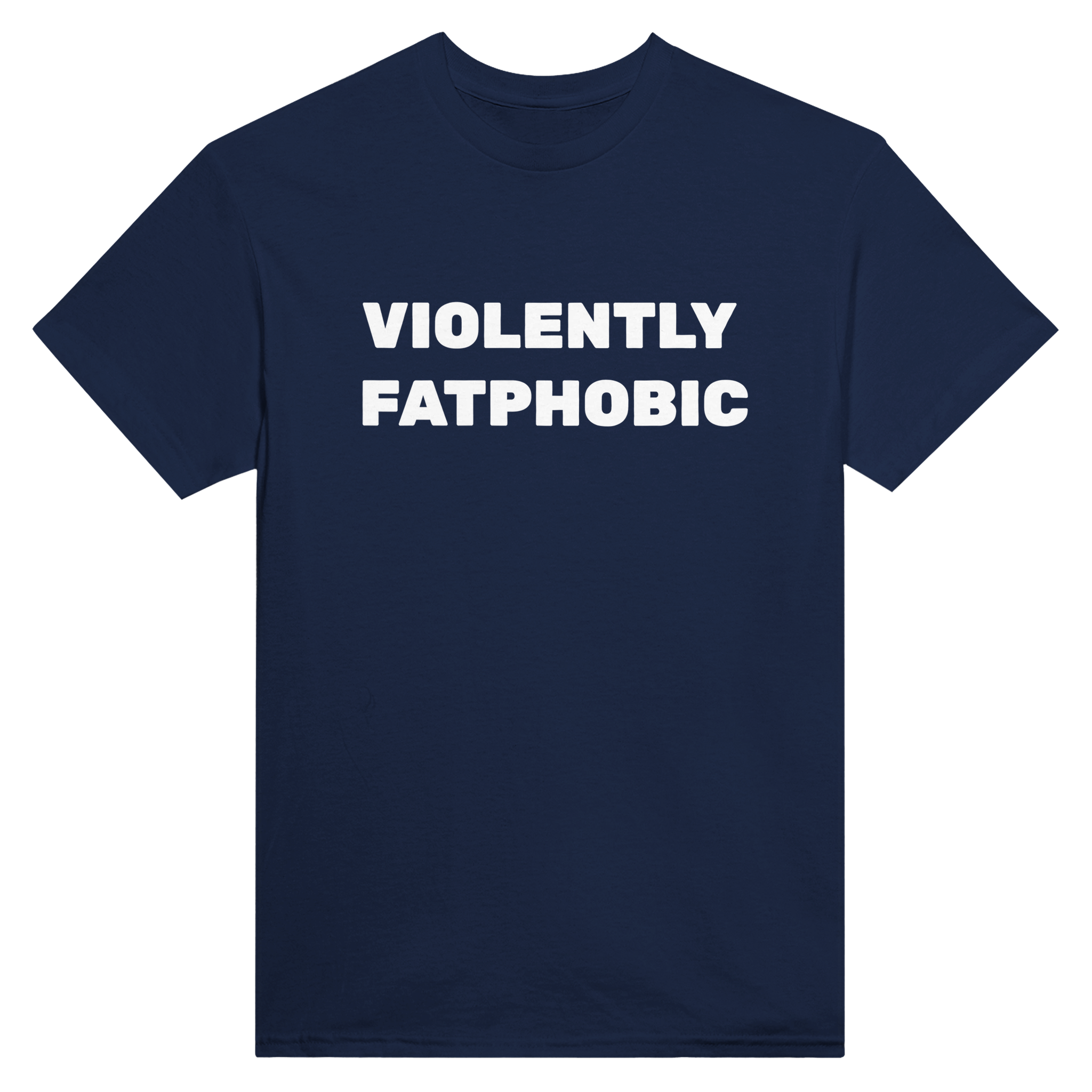 Violently fatphobic – morsom t-skjorte fra Køddeklær