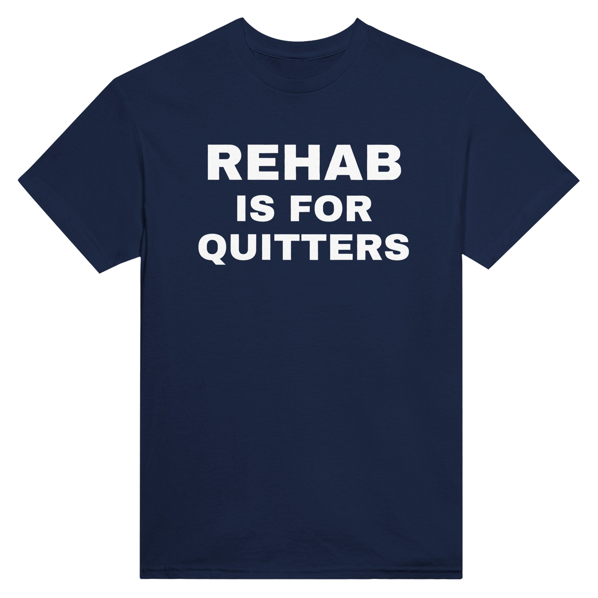 Rehab is for quitters – morsom t-skjorte fra Køddeklær