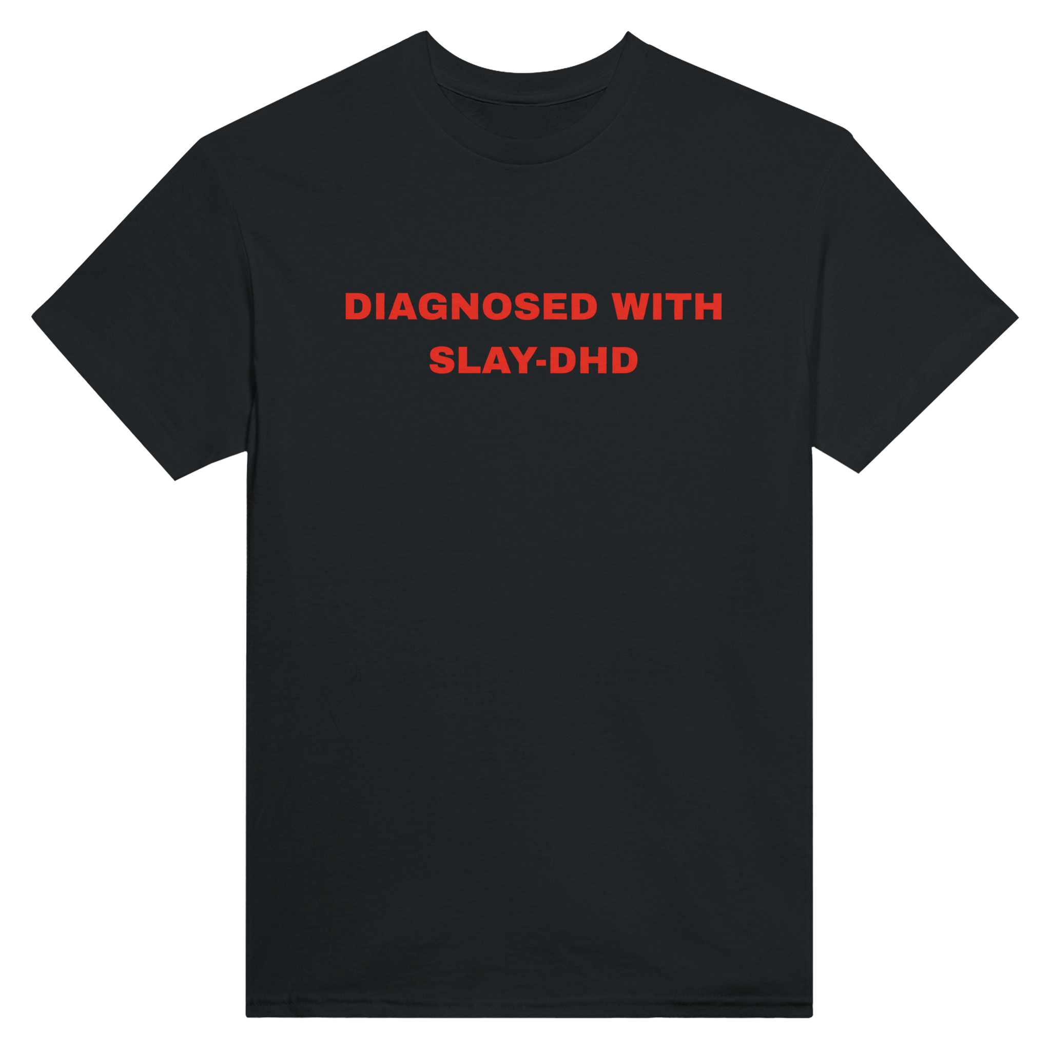 Diagnosed with slay-DHD – morsom t-skjorte fra Køddeklær