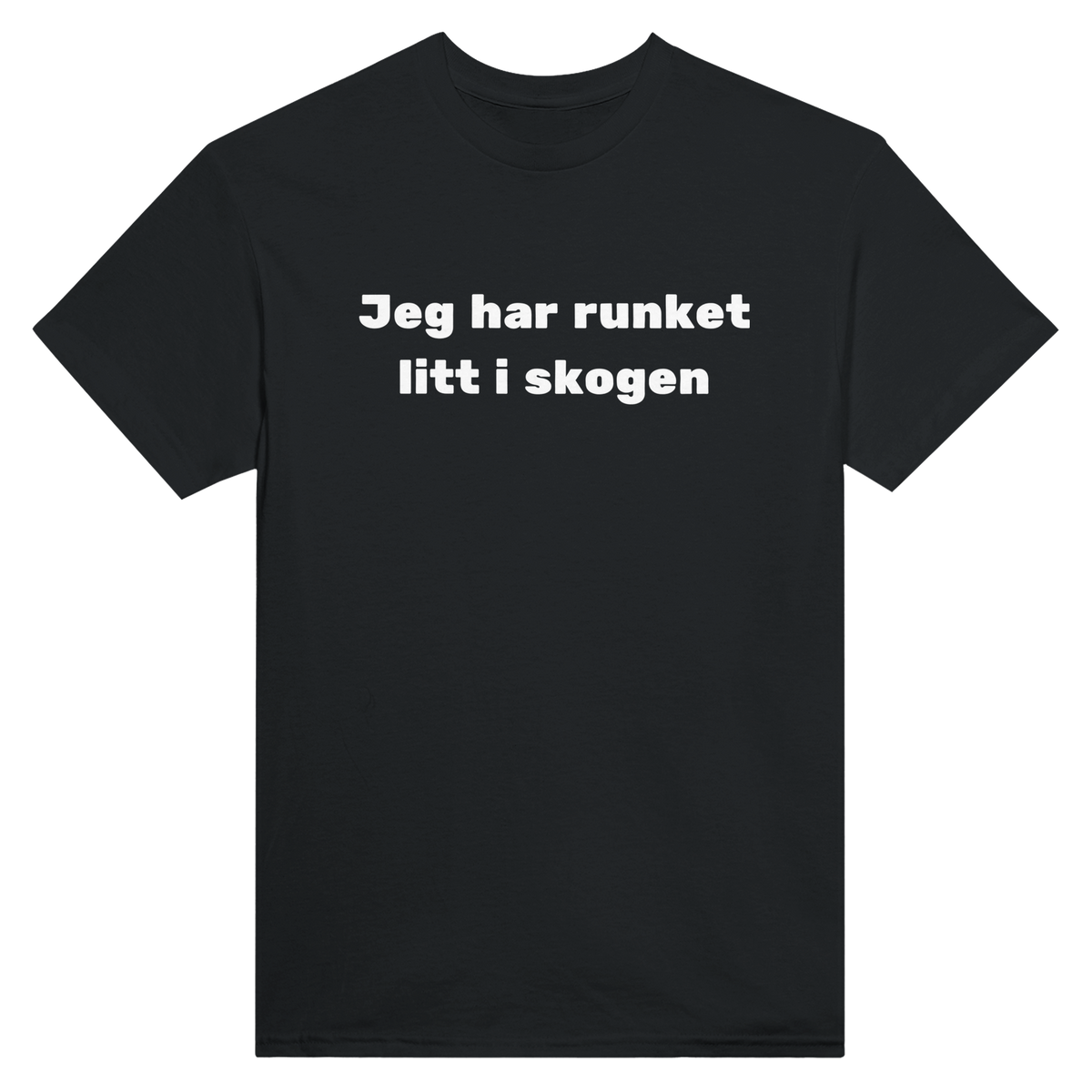 Jeg har runket litt i skogen – morsom t-skjorte med norsk humor fra Køddeklær