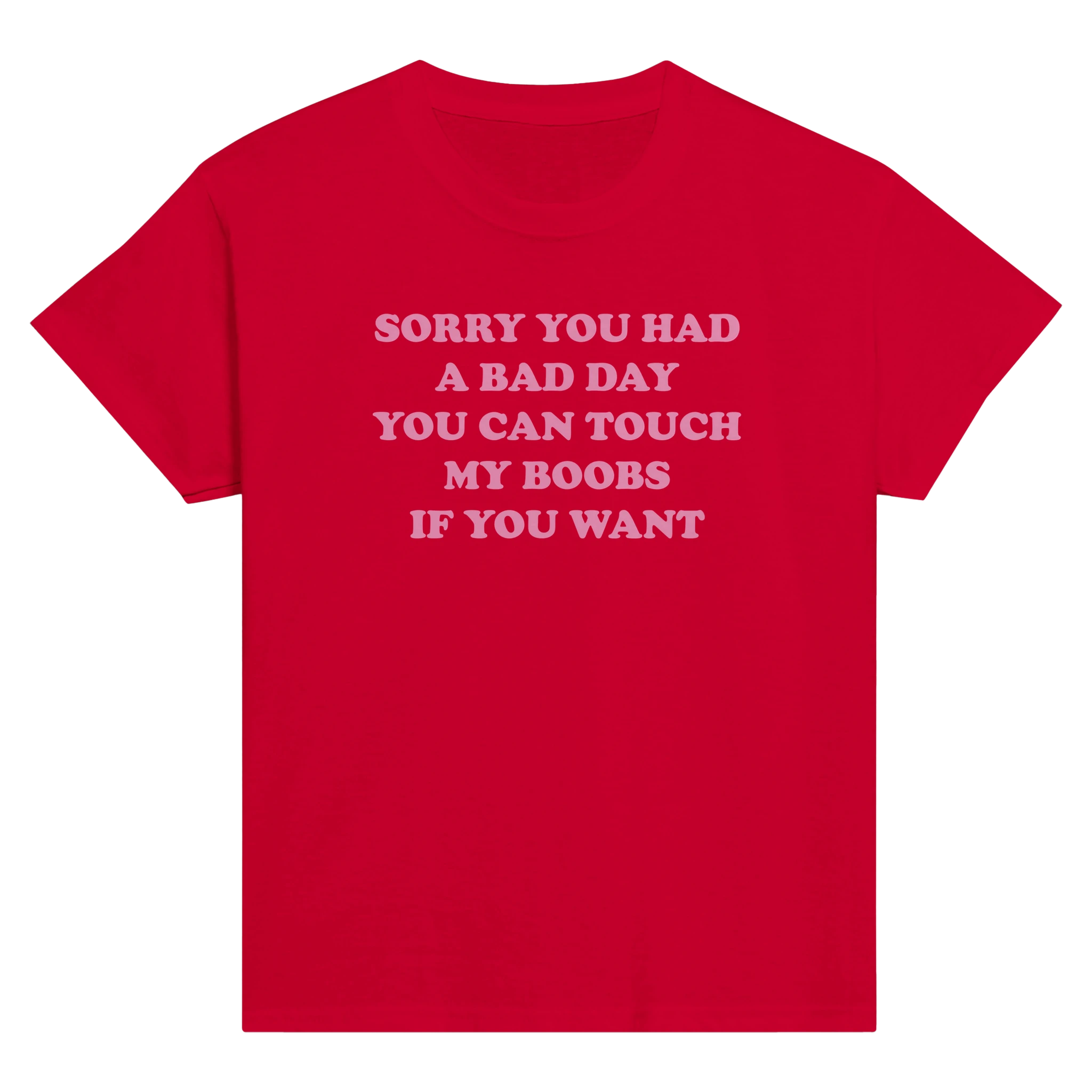 Sorry you had a bad day you can touch my boobs if you want – morsom baby tee fra Køddeklær