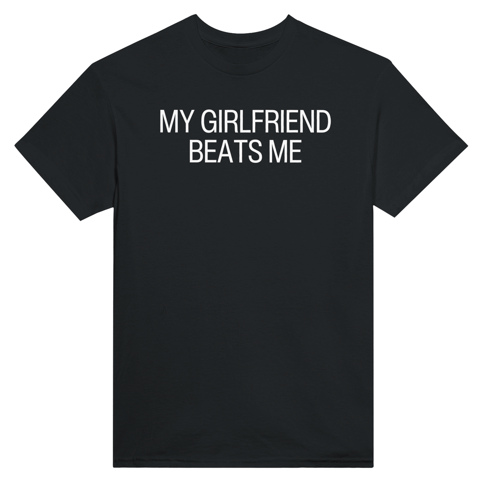 My girlfriend beats me – morsom t-skjorte fra Køddeklær