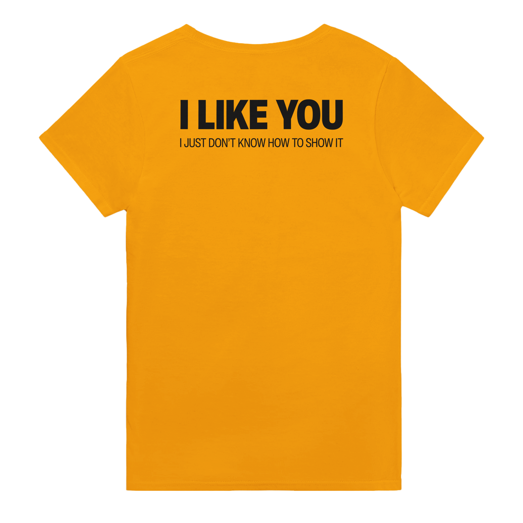 I like you i just don't know how to show it – morsom t-skjorte med backprint fra Køddeklær