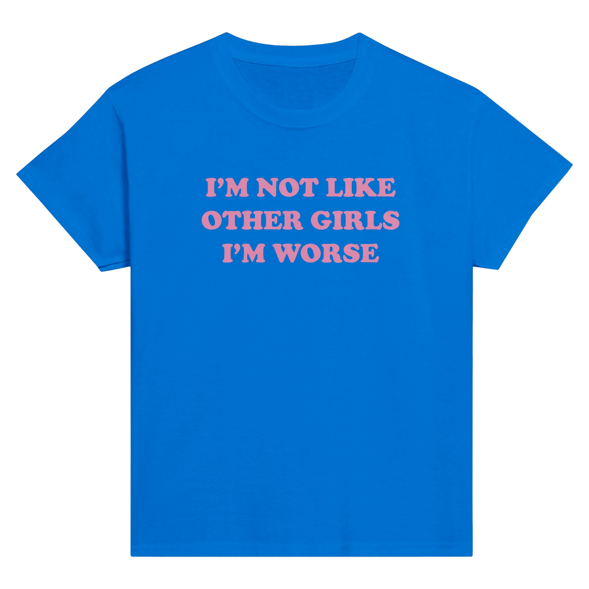 I'm not like other girls i'm worse – morsom baby tee fra Køddeklær