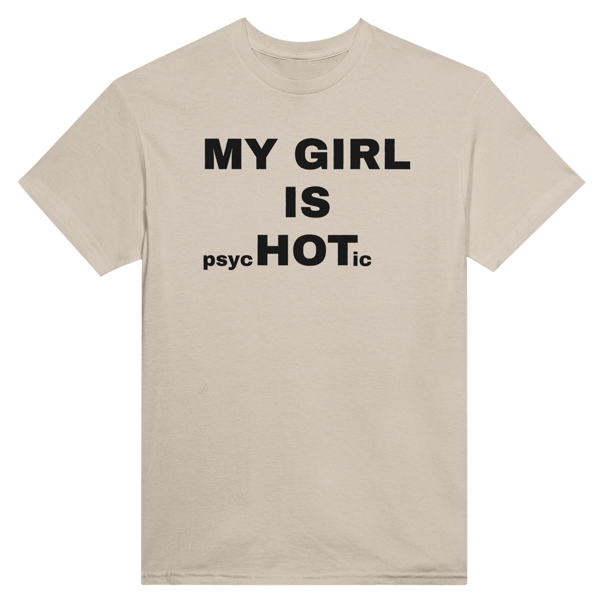 My girl is psychotic – morsom t-skjorte fra Køddeklær