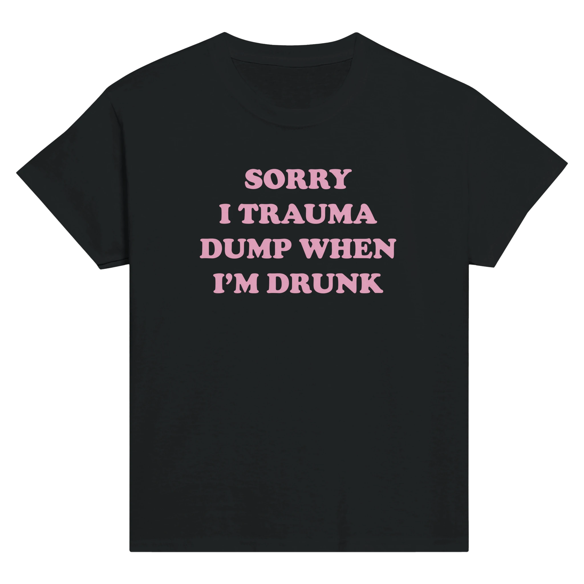 Sorry i trauma dump when i'm drunk – morsom baby tee fra Køddeklær