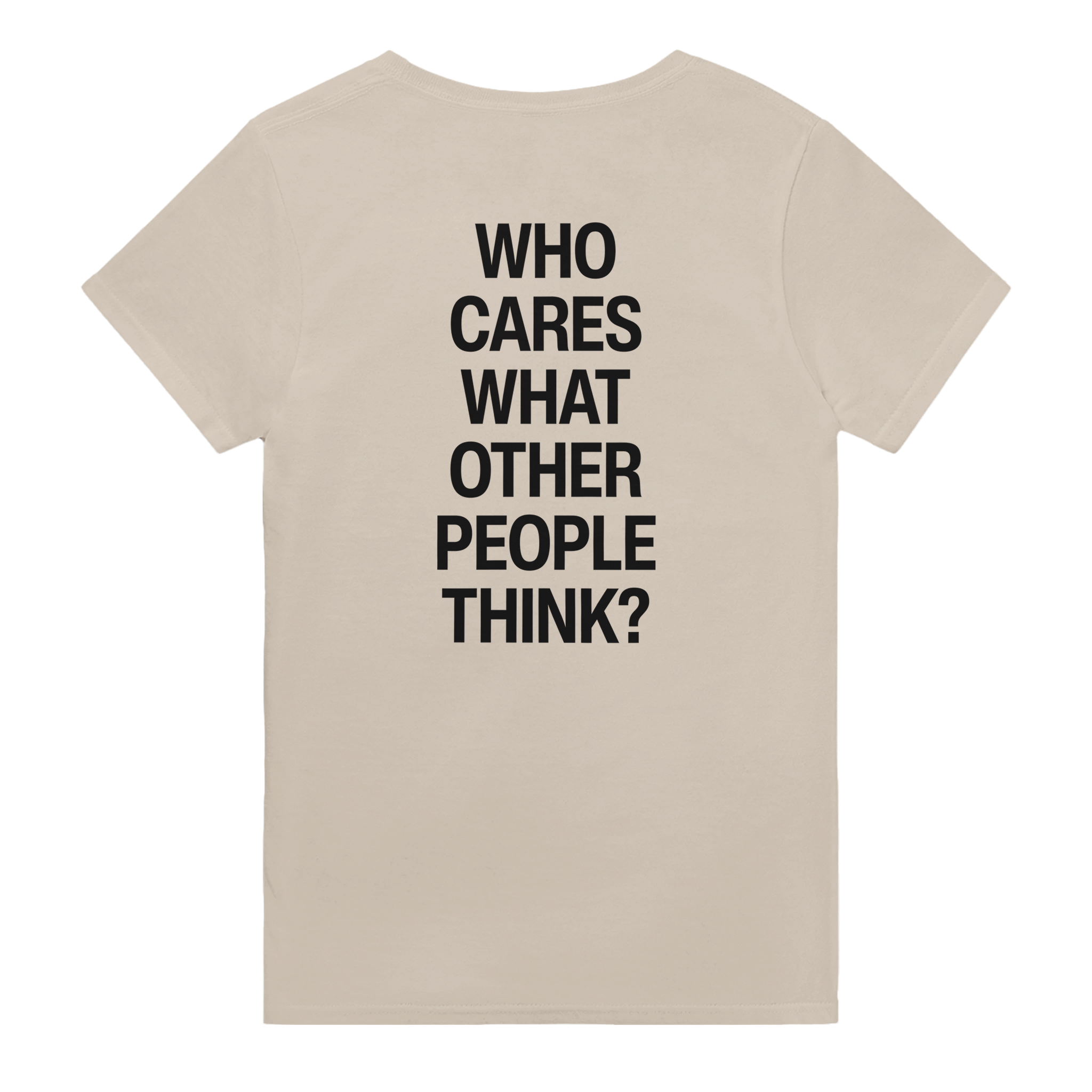 Who cares what other people think? – morsom t-skjorte med backprint fra Køddeklær