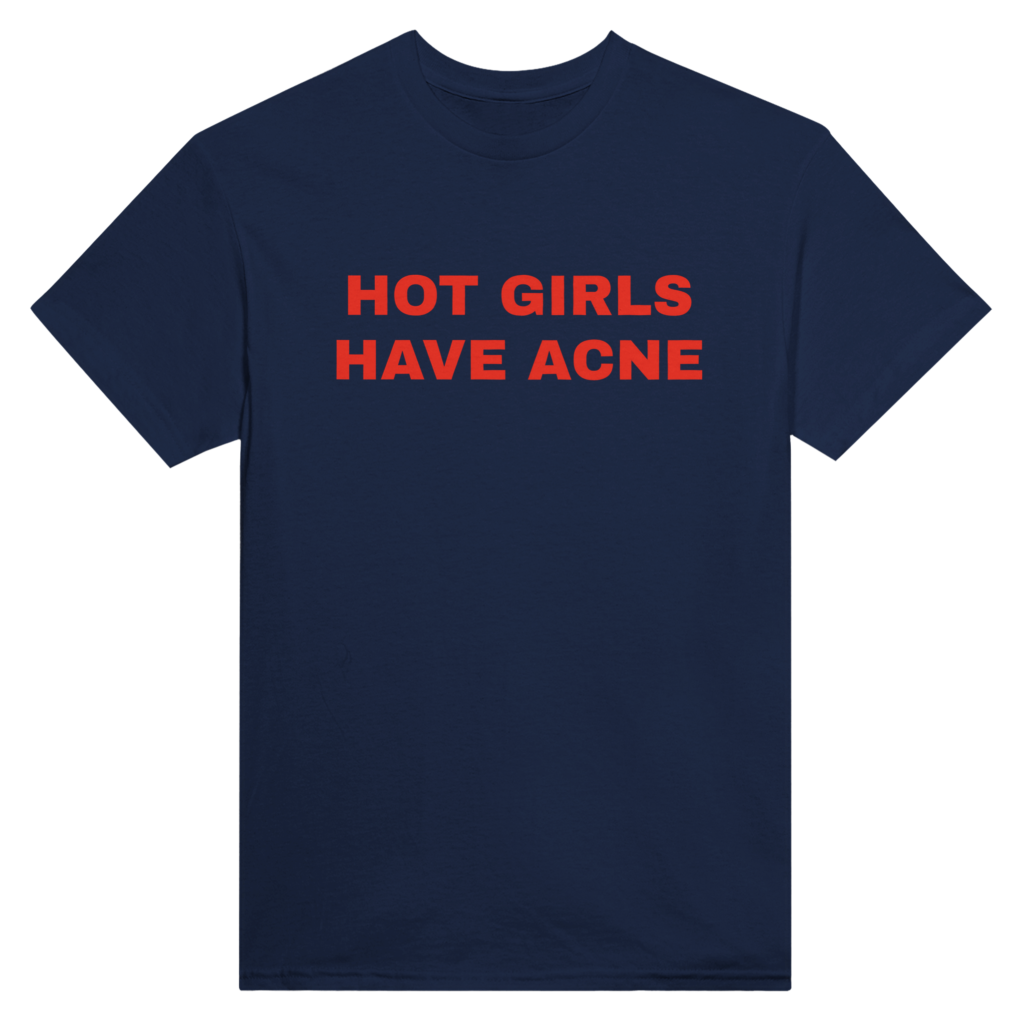 Hot girls have acne – morsom t-skjorte fra Køddeklær