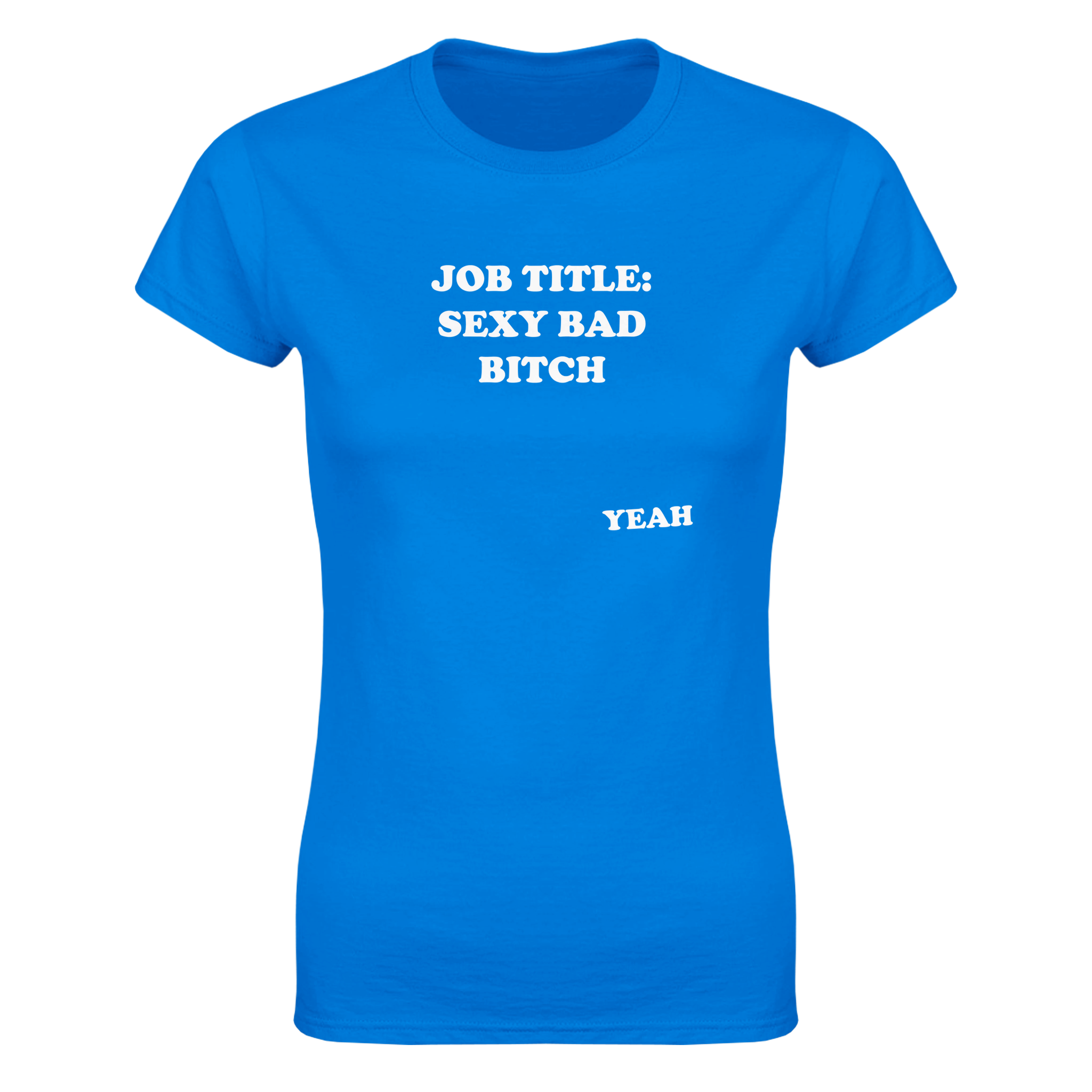 Job title: sexy bad bitch – morsom dame-t-skjorte fra Køddeklær
