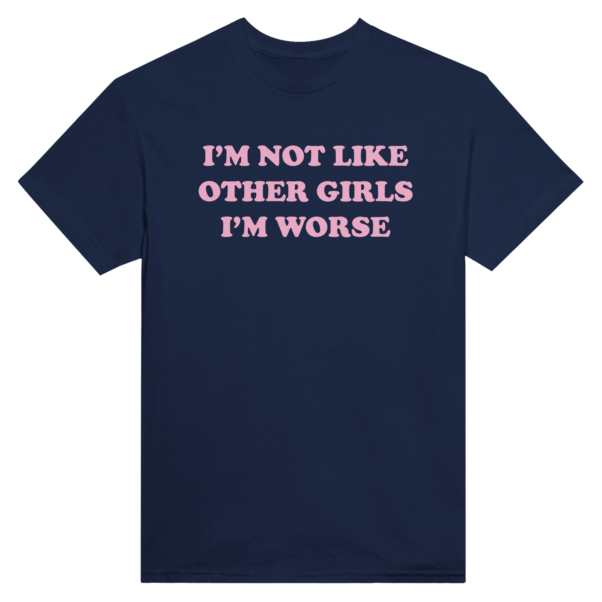 I'm not like other girls i'm worse – morsom t-skjorte fra Køddeklær