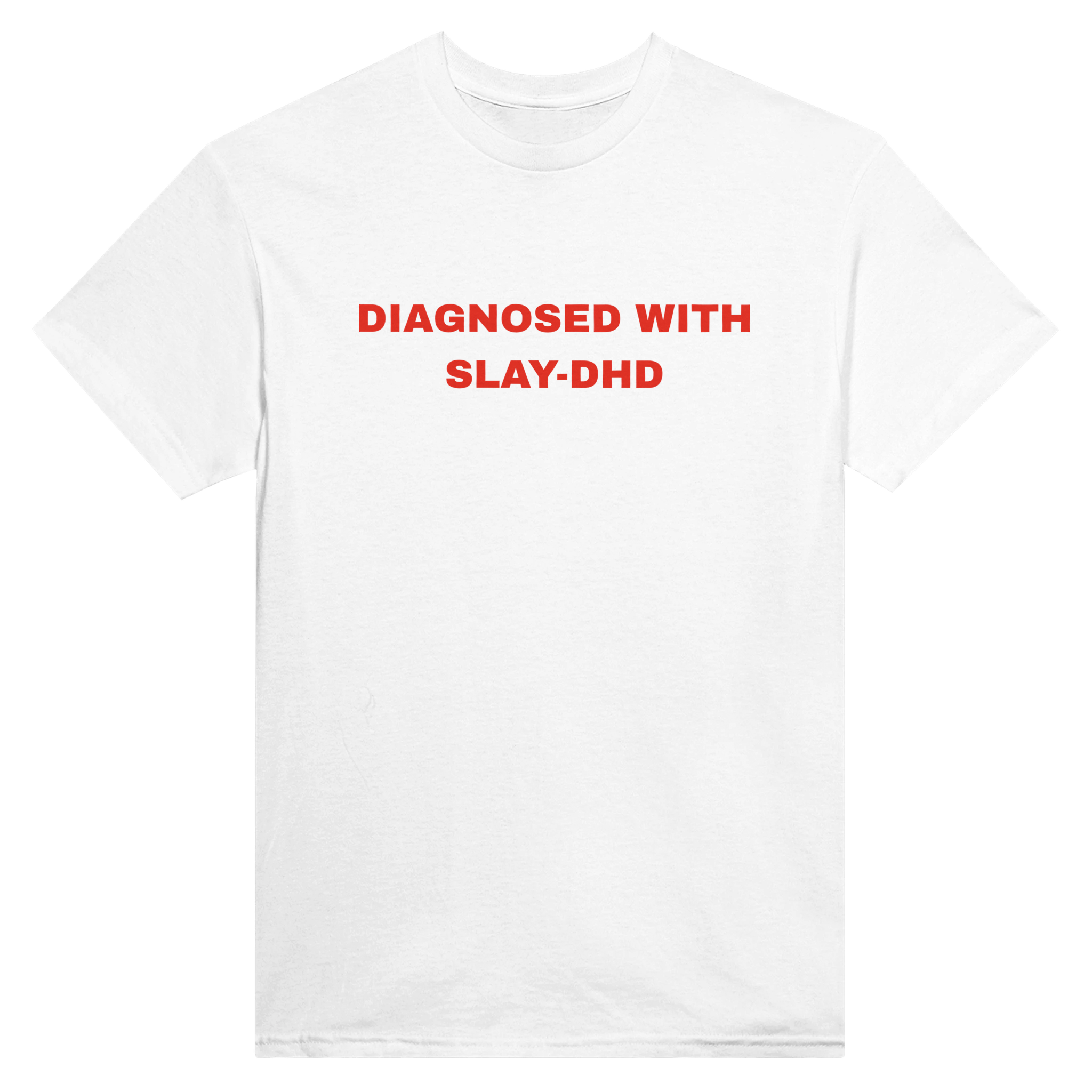 Diagnosed with slay-DHD – morsom t-skjorte fra Køddeklær