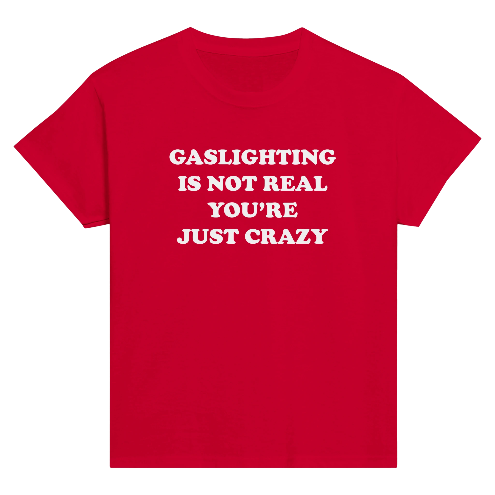 Gaslightning is not real you're just crazy – morsom baby tee fra Køddeklær