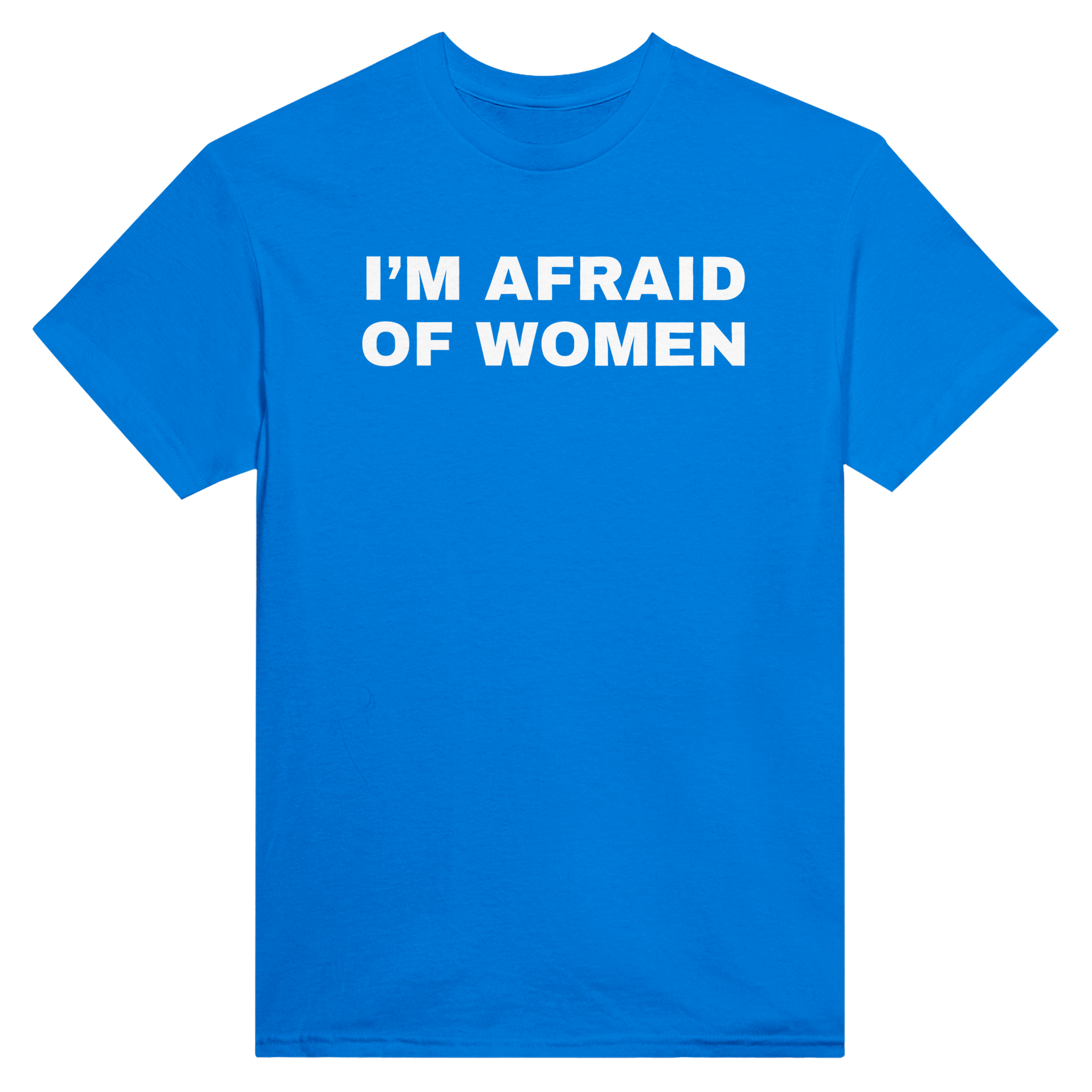 I'm afraid of women – morsom t-skjorte fra Køddeklær